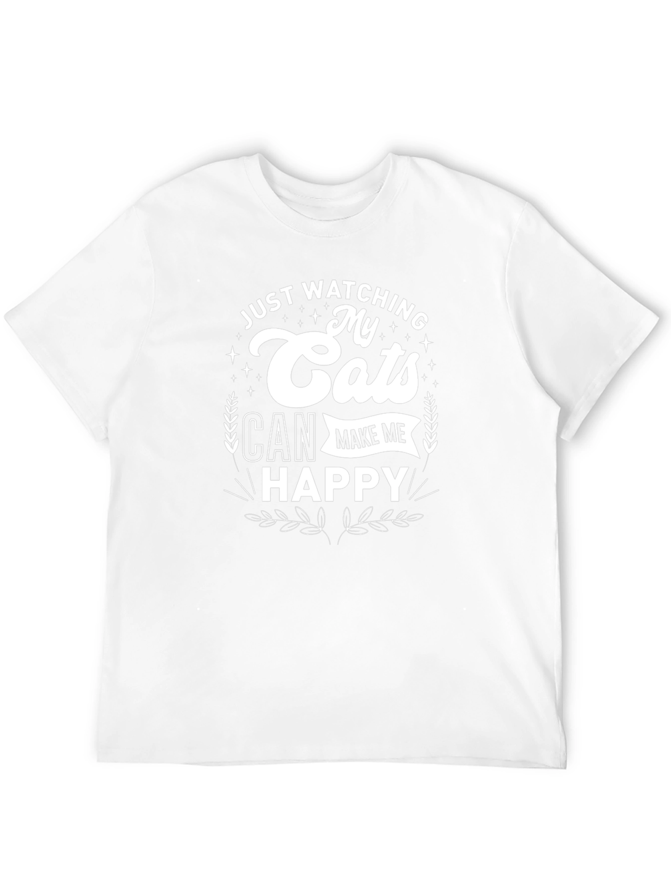 Just Watching My Cats Can Make Me Happy T-Shirt