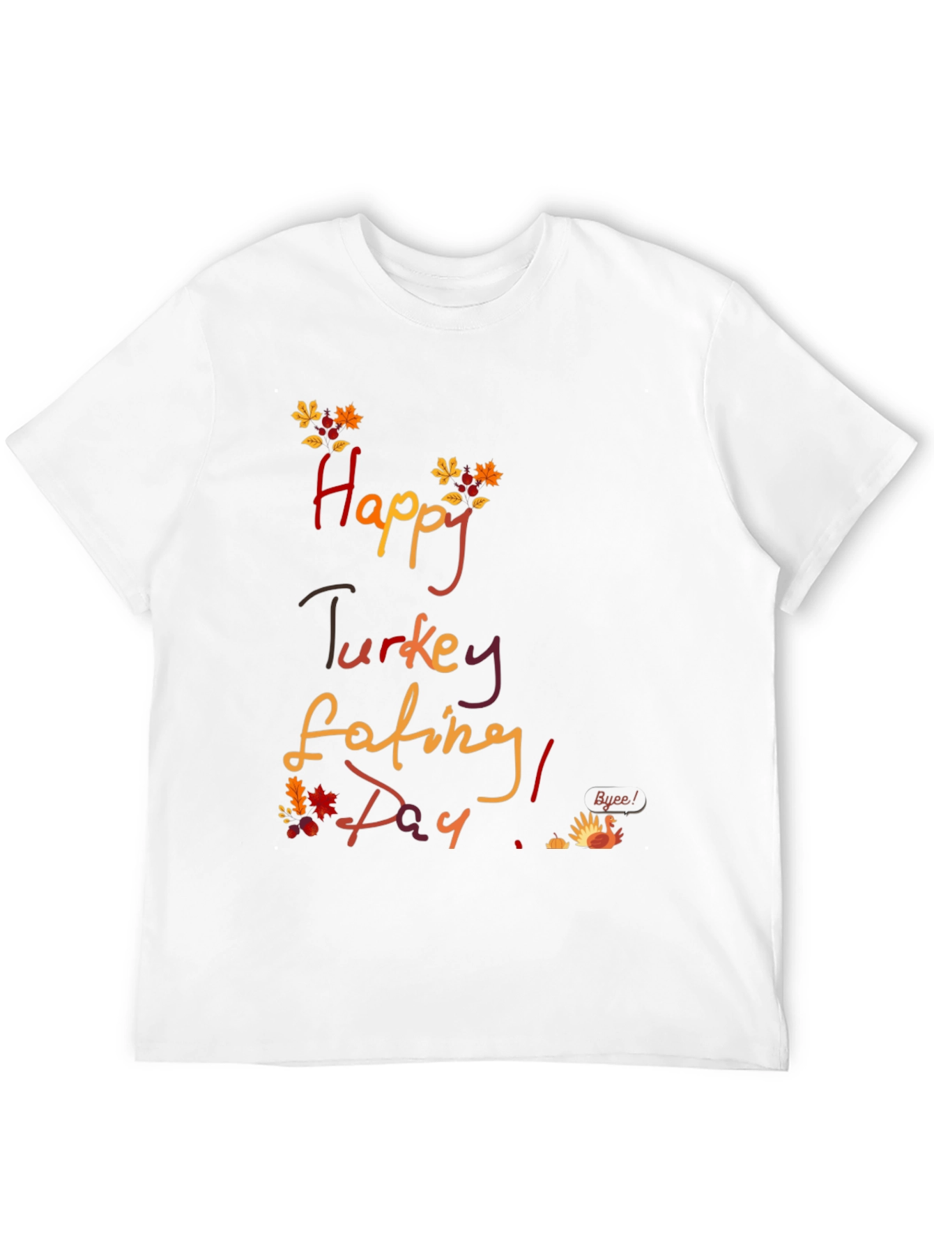 Happy Turkey Eating Day Thanksgiving T-Shirt