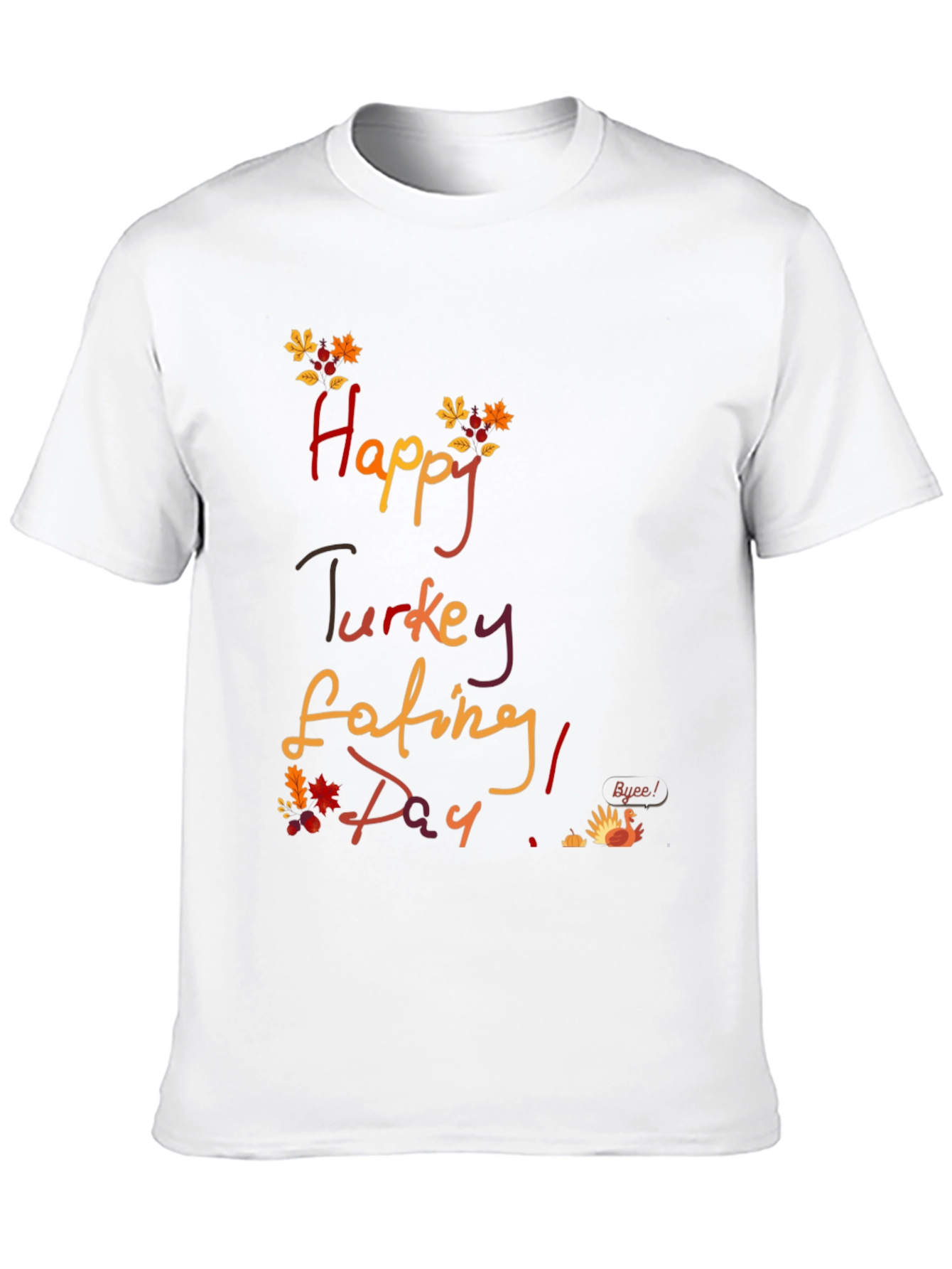 Happy Turkey Eating Day Thanksgiving T-Shirt