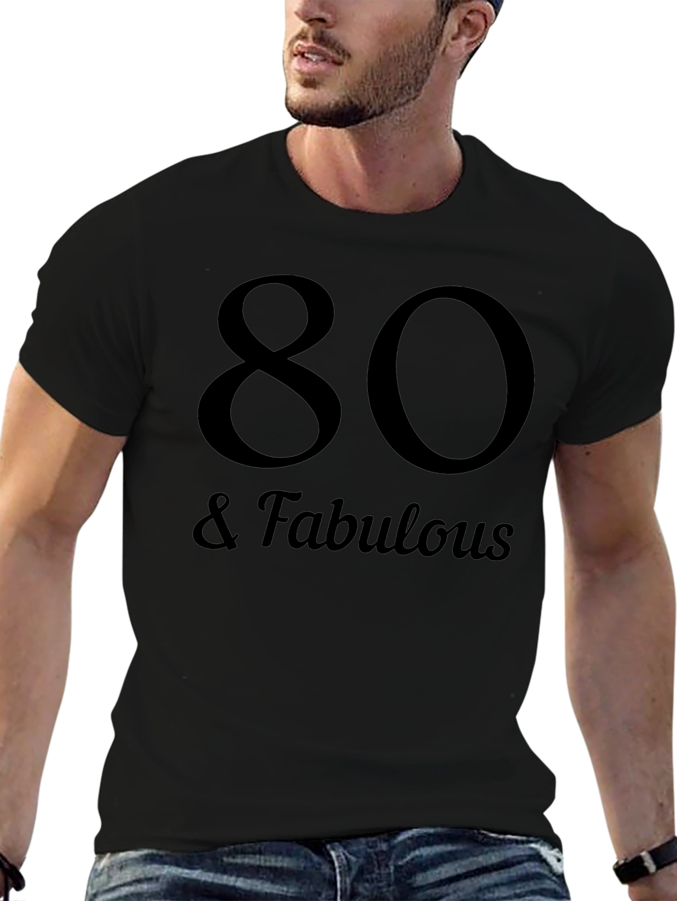 80 & Fabulous Black Graphic T-Shirt