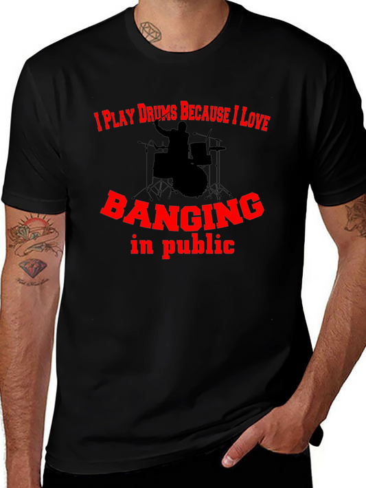 Funny Drummer Black T-Shirt - Banging in Public