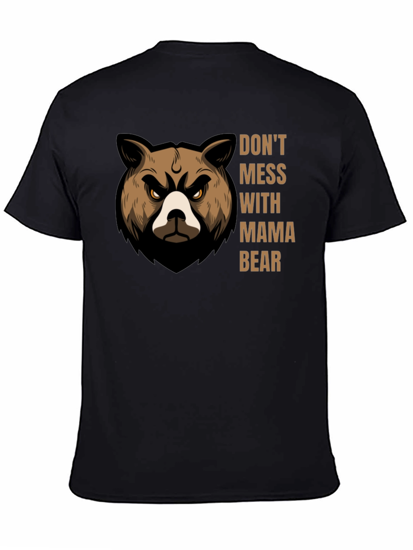 Dont Mess With Mama Bear Graphic T-Shirt
