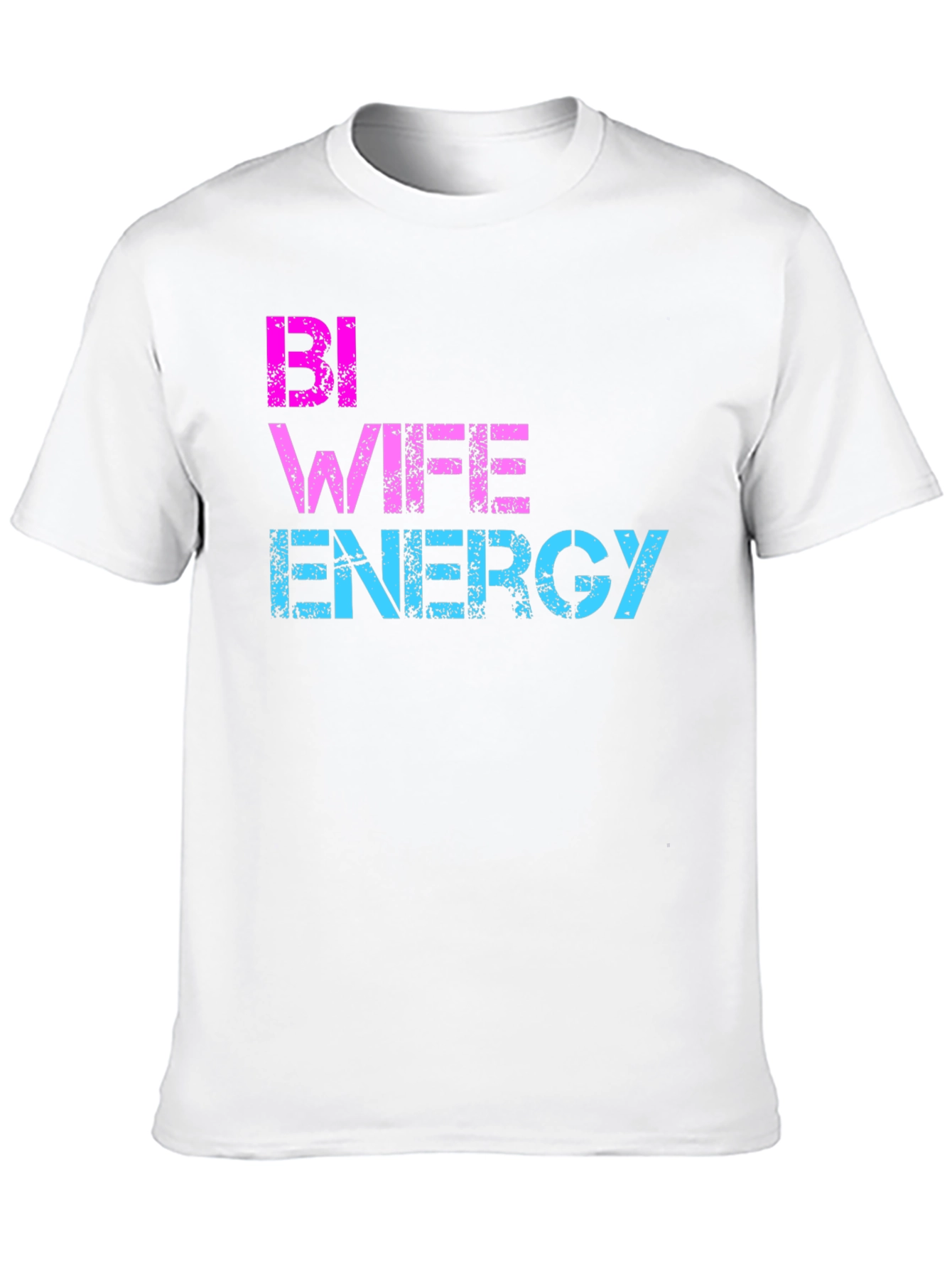Bi Wife Energy T-Shirt - LGBTQ Pride Tee
