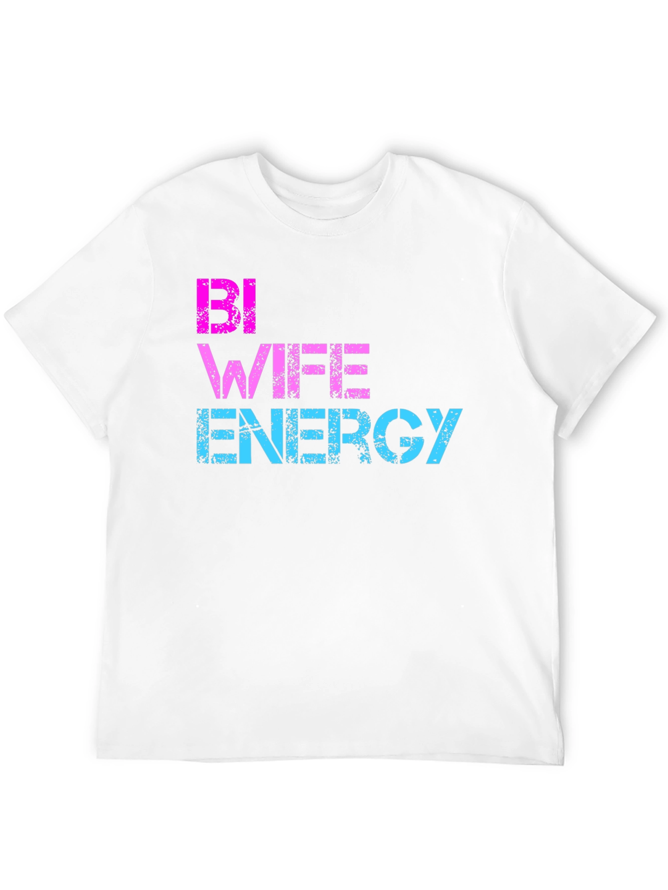 Bi Wife Energy T-Shirt - LGBTQ Pride Tee