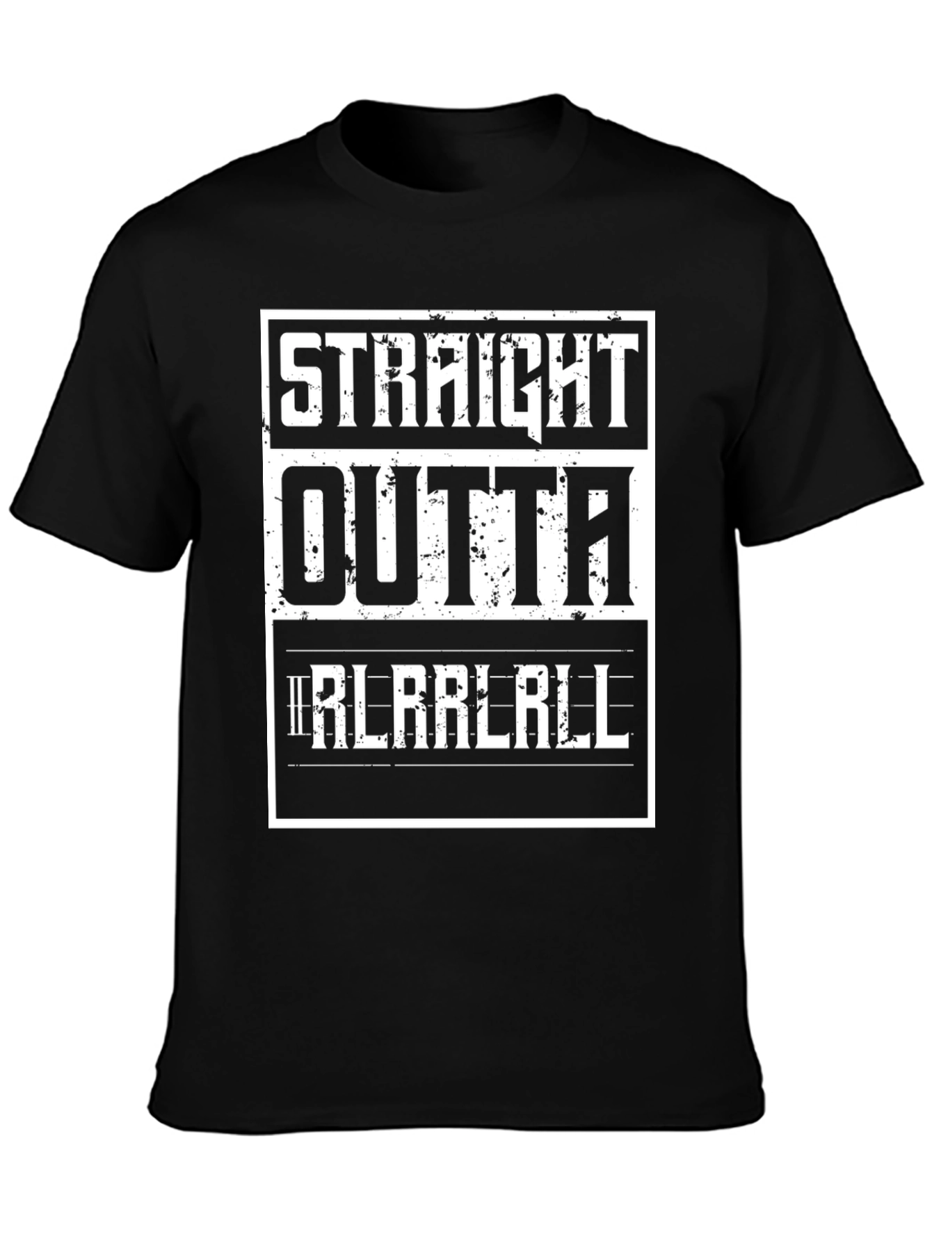 Straight Outta Rlarlrll Graphic T-Shirt