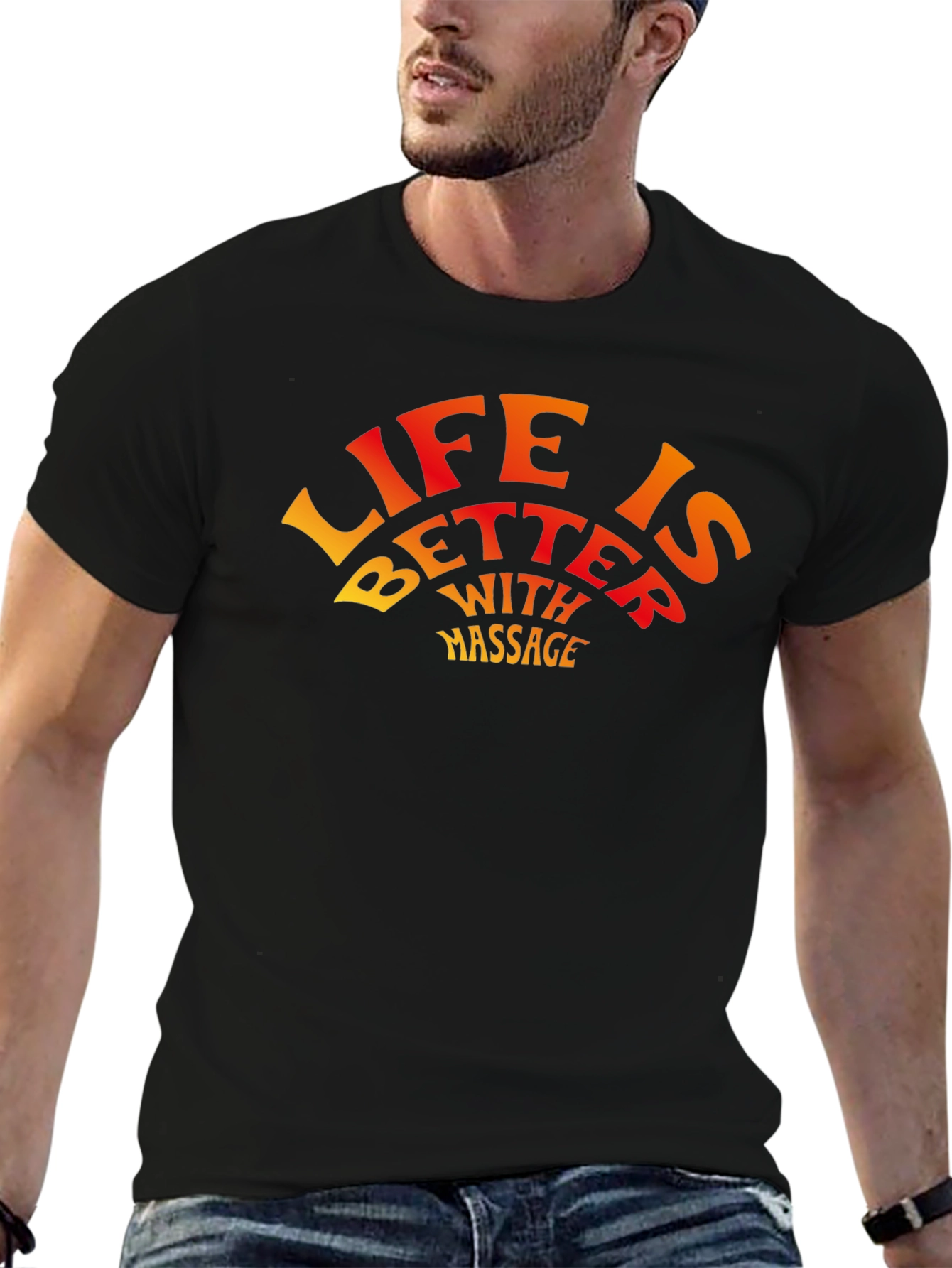 Life is Better With Massage Graphic T-Shirt