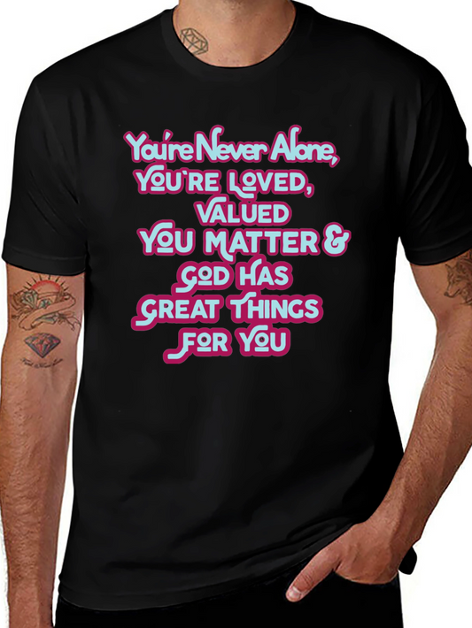Inspirational T-Shirt: Youre Never Alone Christian Tee