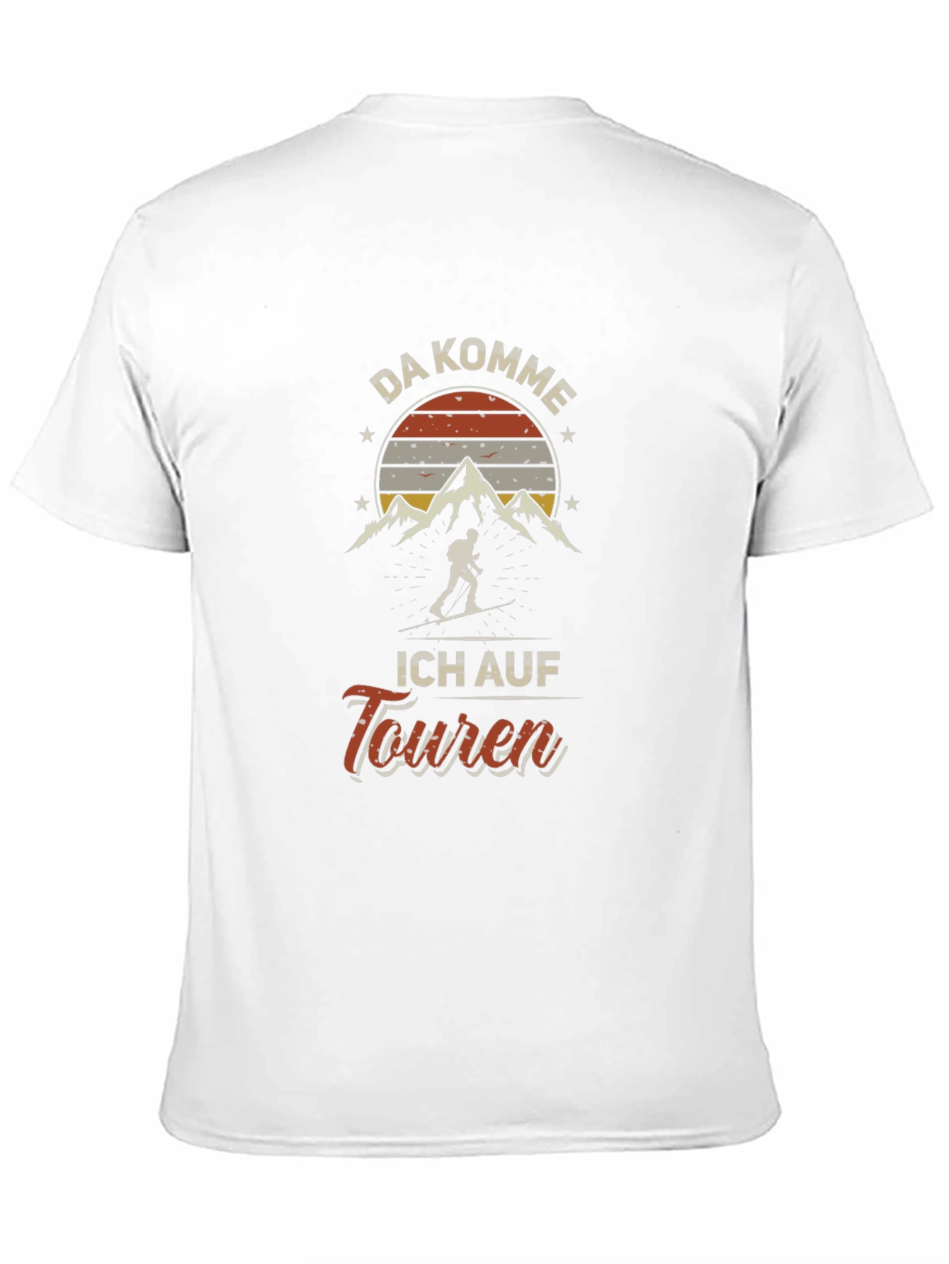 Da Komme Ich Auf Touren Ski Touring T-Shirt
