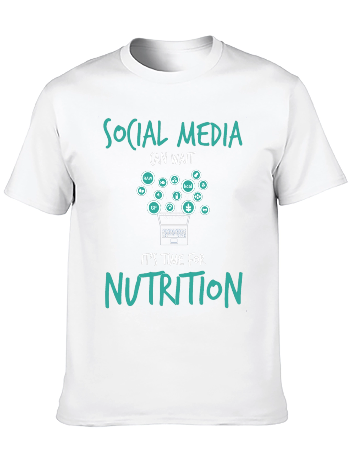 Social Media Can Wait Nutrition T-Shirt