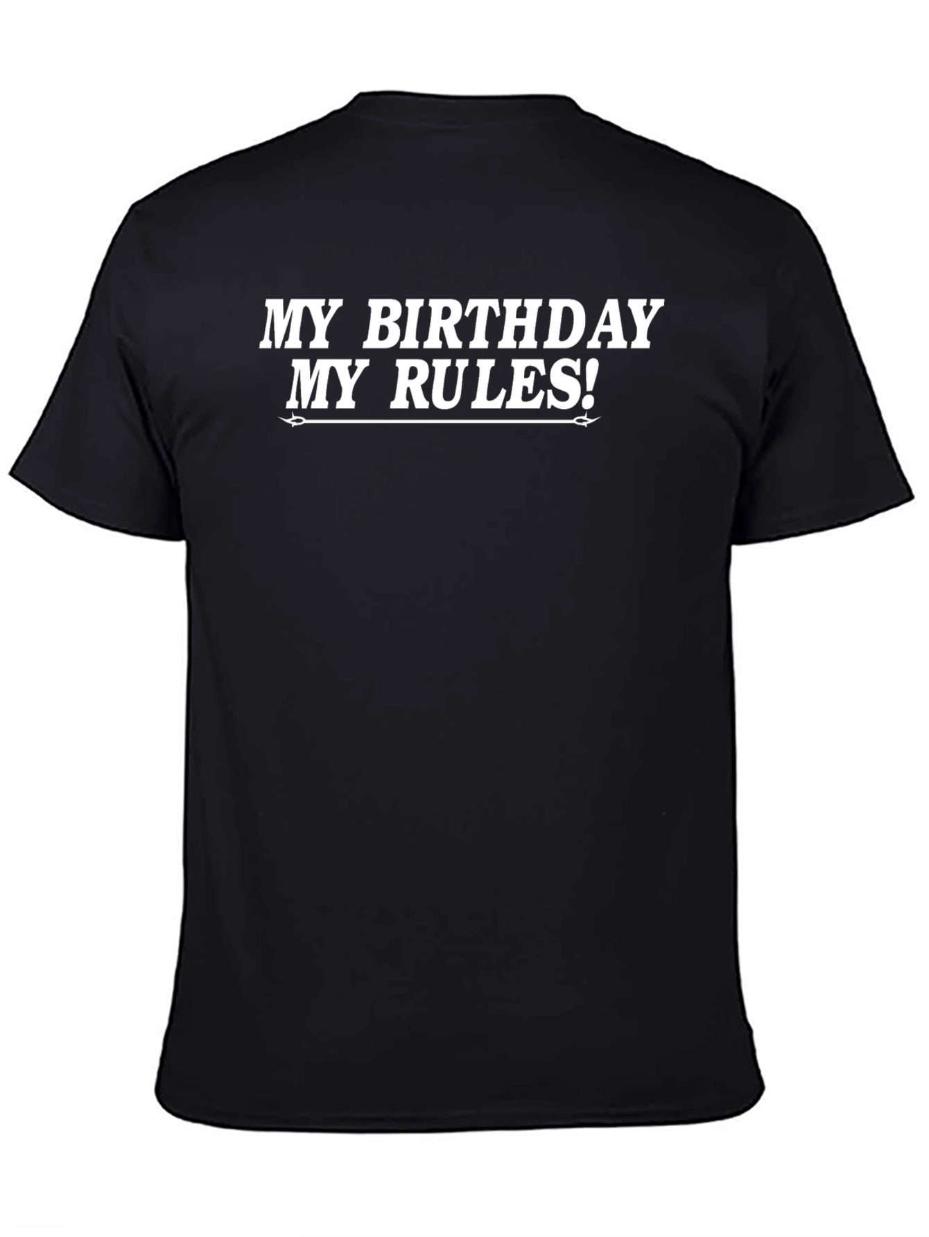 My Birthday My Rules! Black Graphic Tee