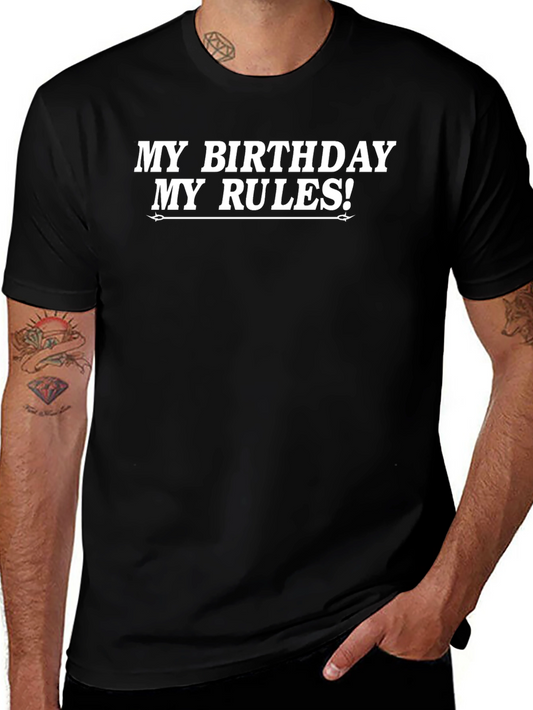 My Birthday My Rules! Black Graphic Tee