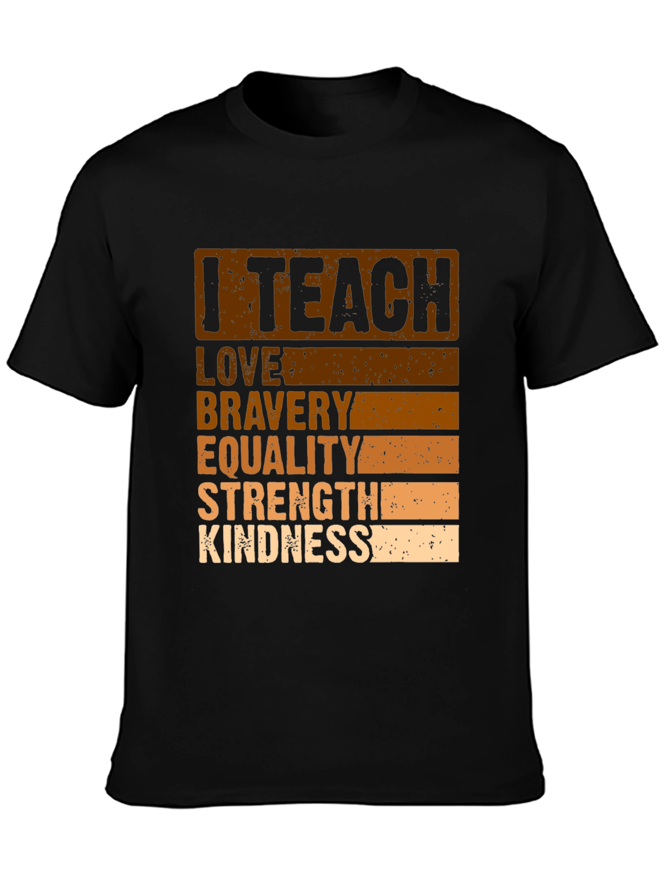 I Teach Love Bravery T-Shirt Teacher Gift