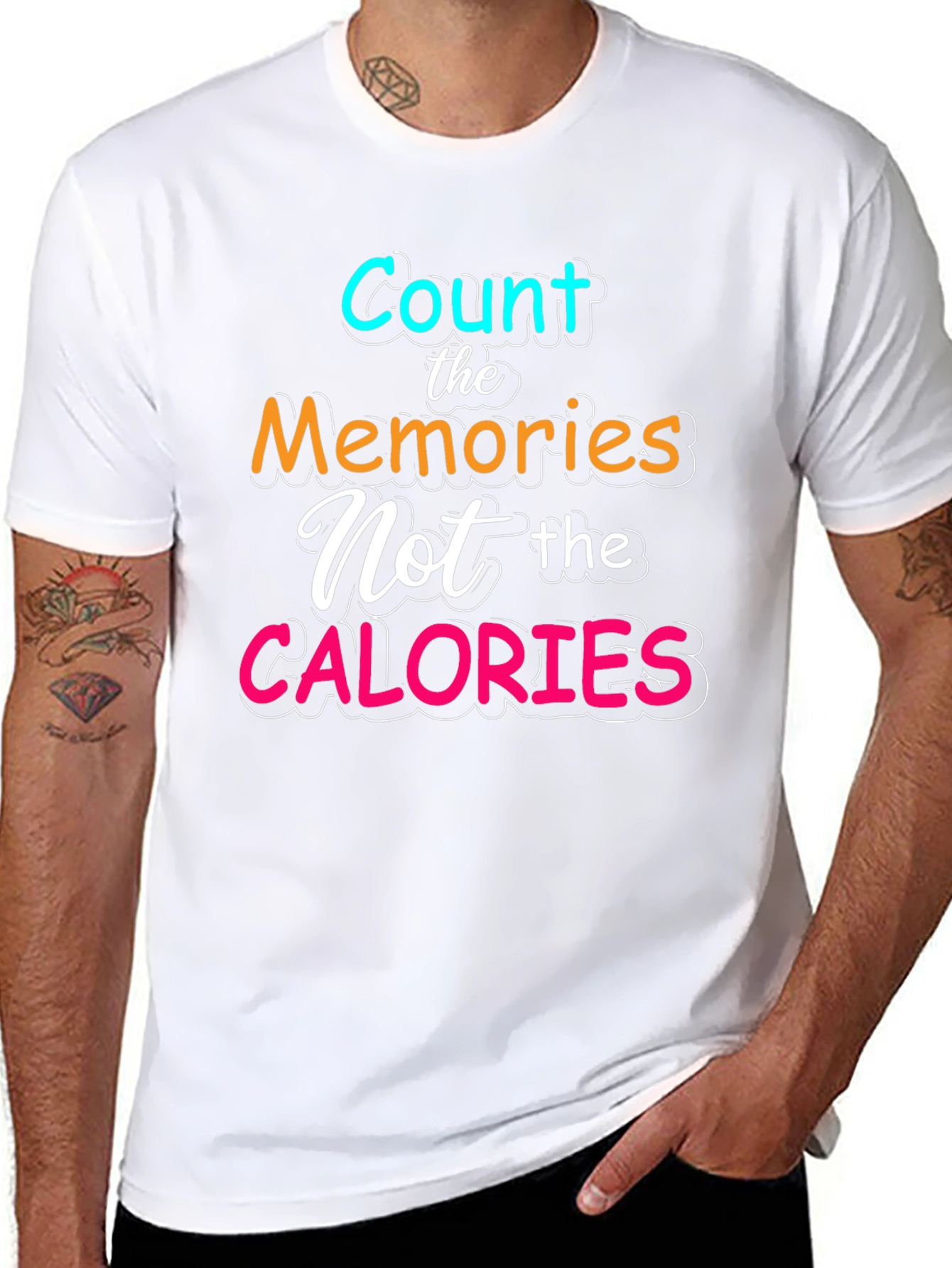Count Memories Not Calories Tee