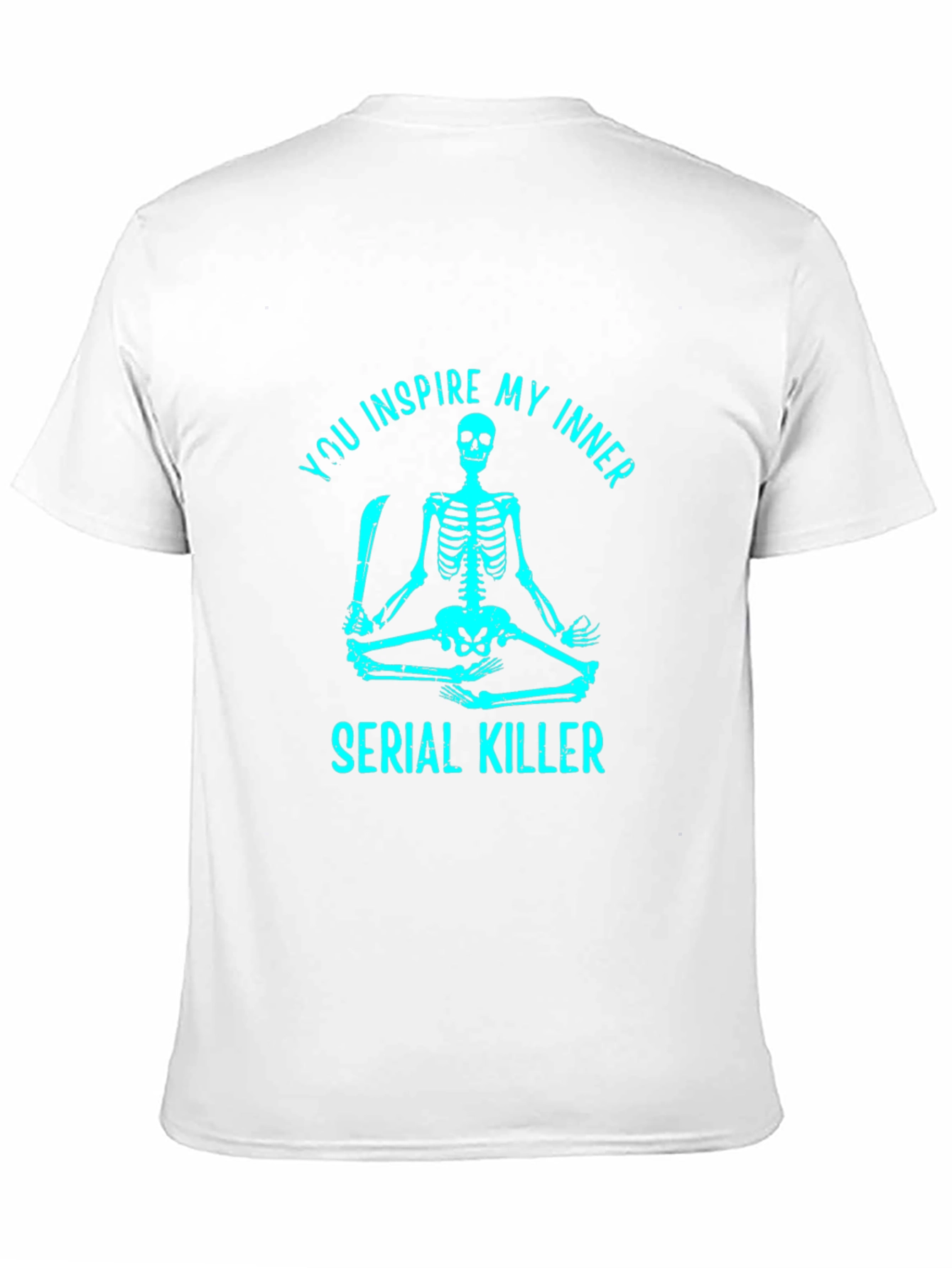 Inspire My Inner Serial Killer Skeleton Graphic Tee