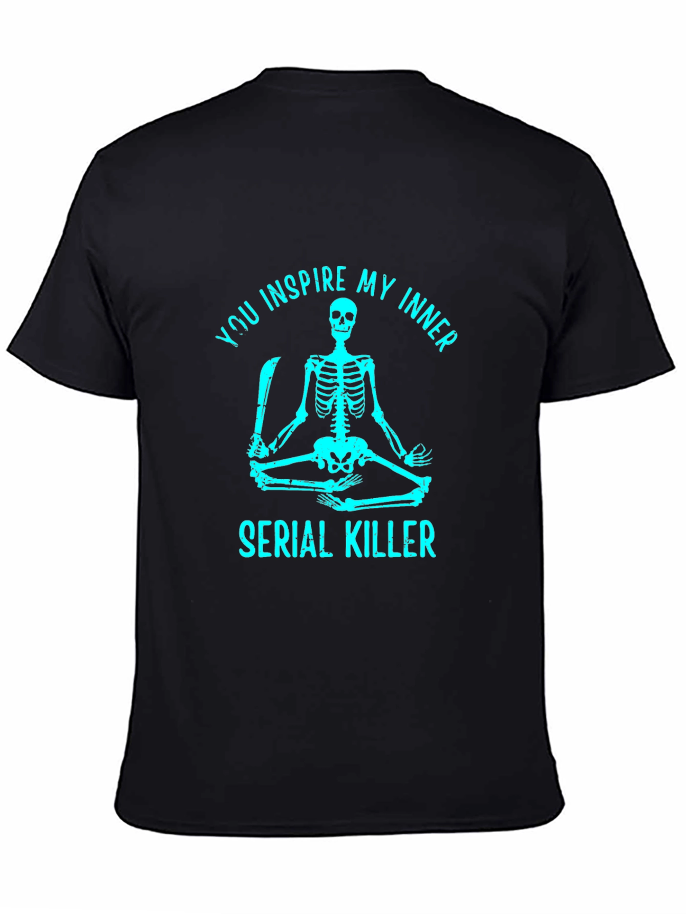Inspire My Inner Serial Killer Skeleton Graphic Tee