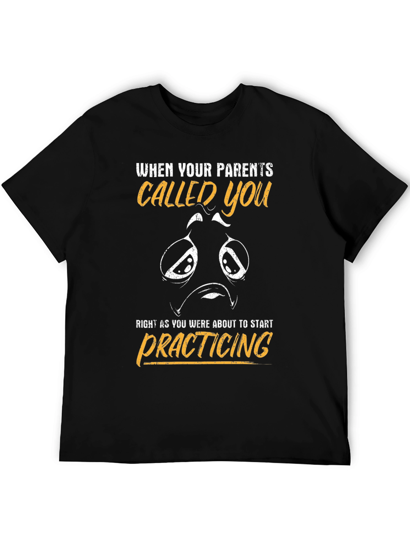 Parents Called You T-Shirt