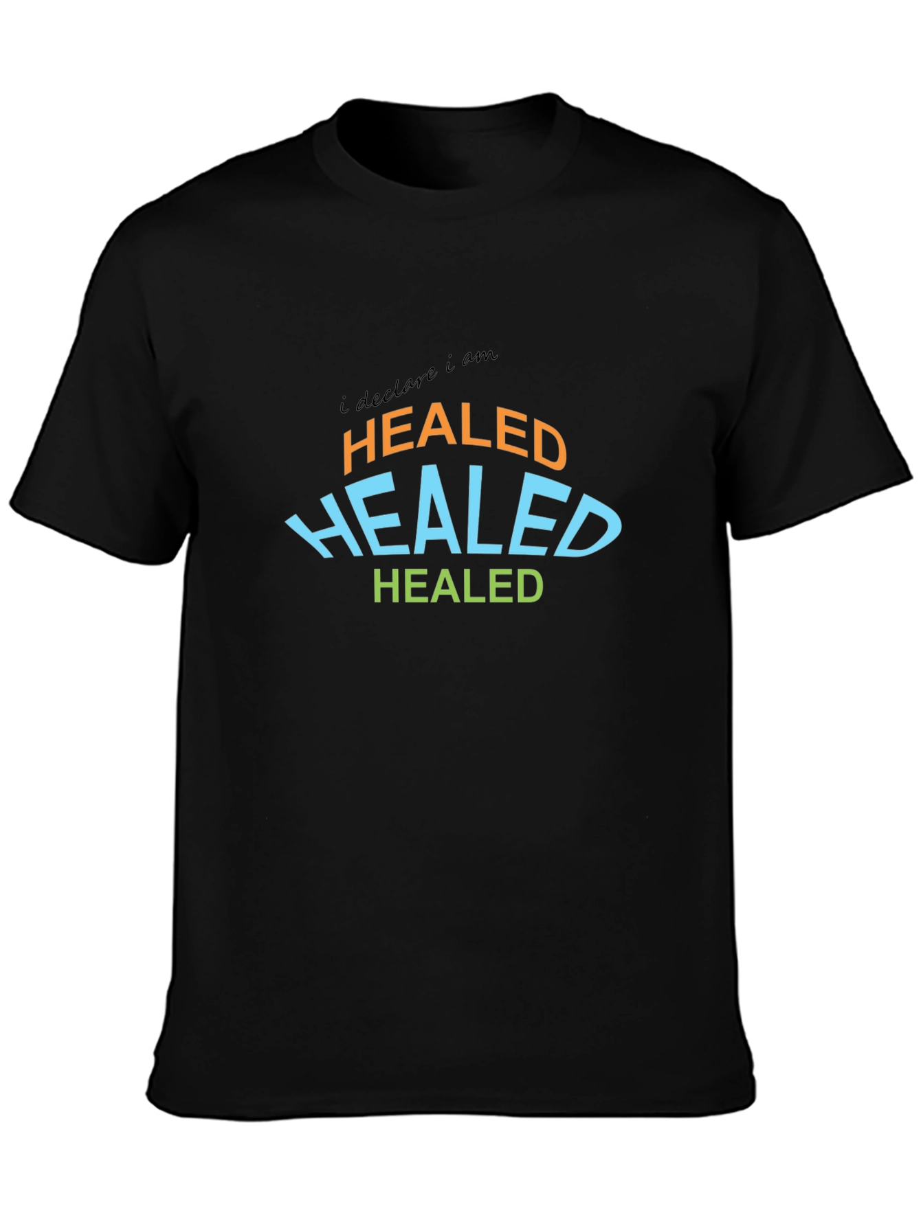 Declare I am Healed Graphic Tee