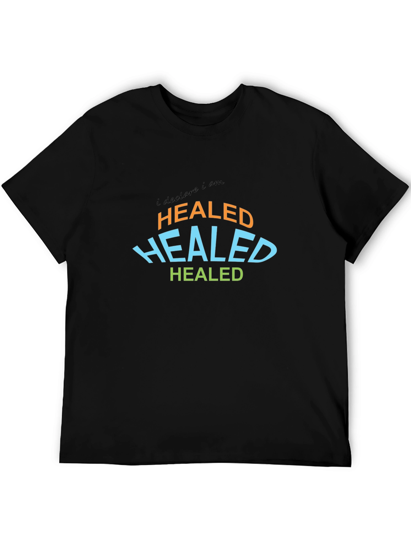 Declare I am Healed Graphic Tee