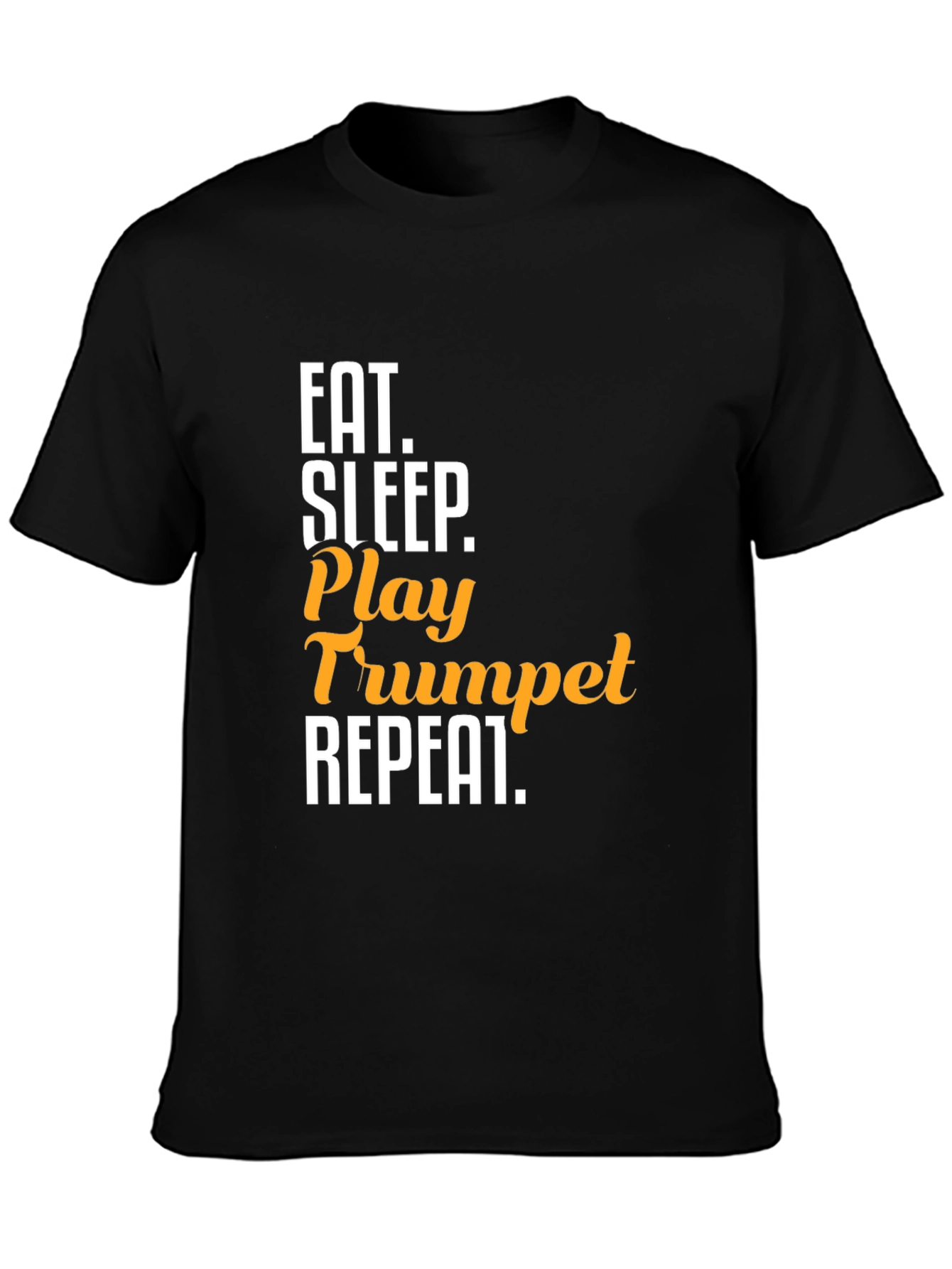 Eat Sleep Play Trumpet Repeat T-Shirt
