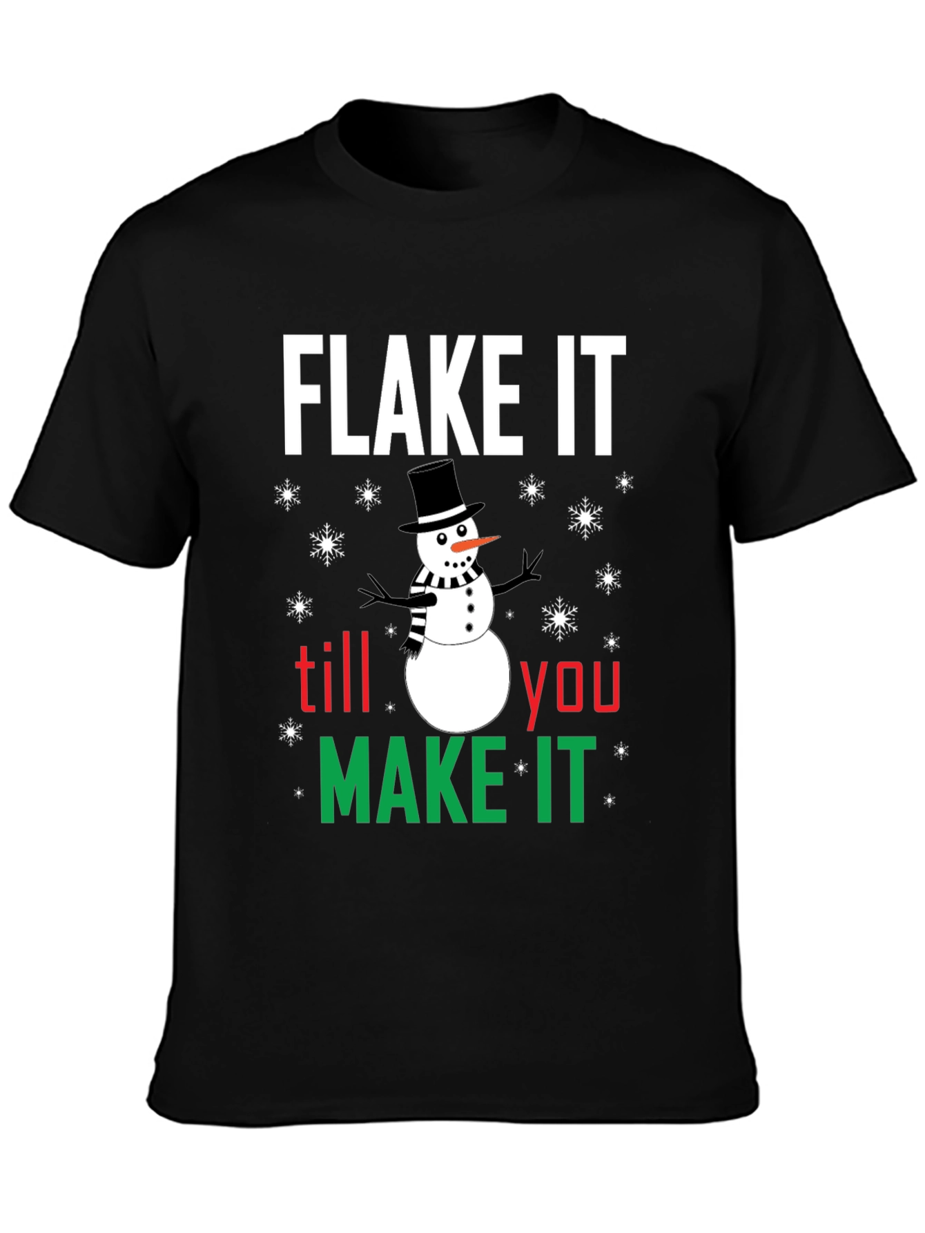 Flake It Till You Make It Holiday T-Shirt