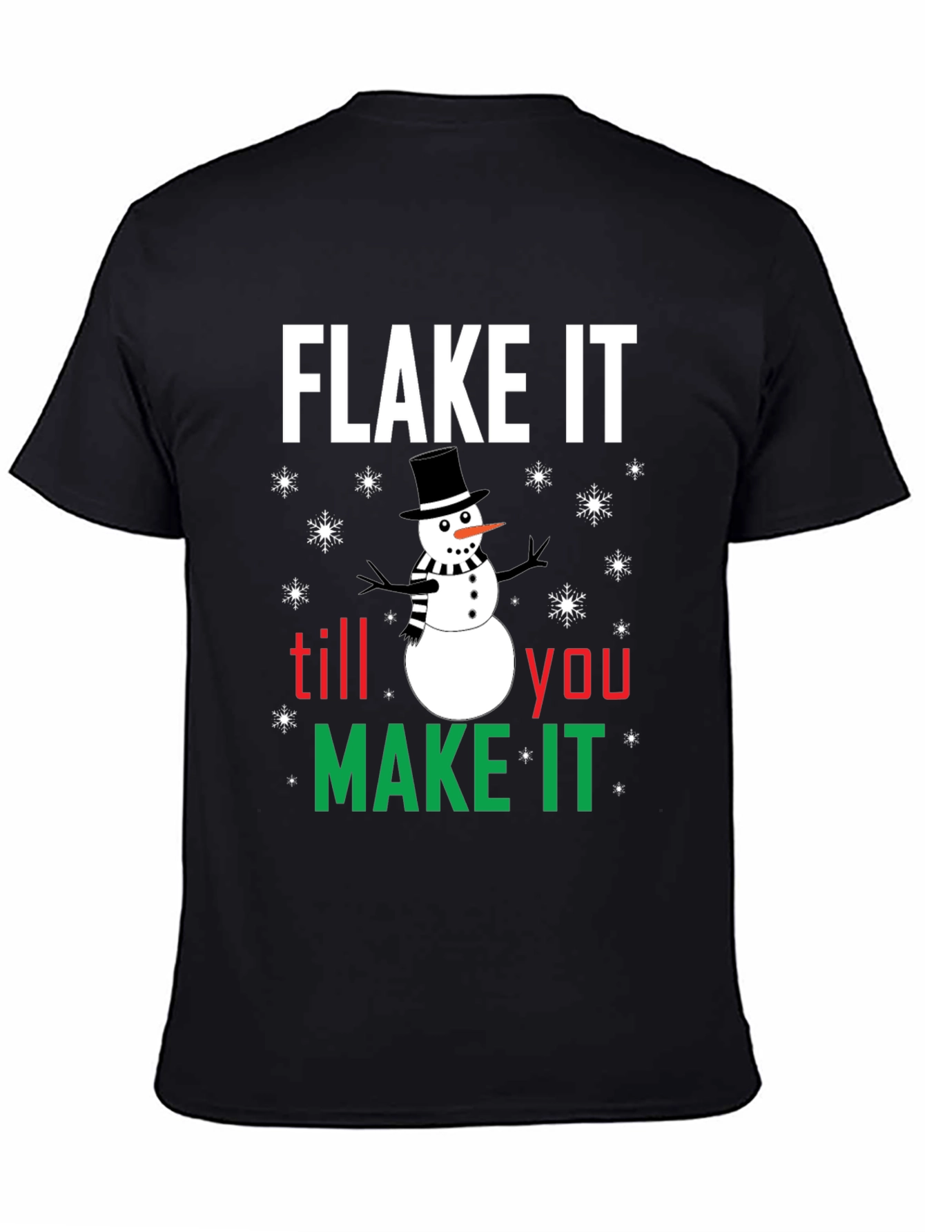 Flake It Till You Make It Holiday T-Shirt