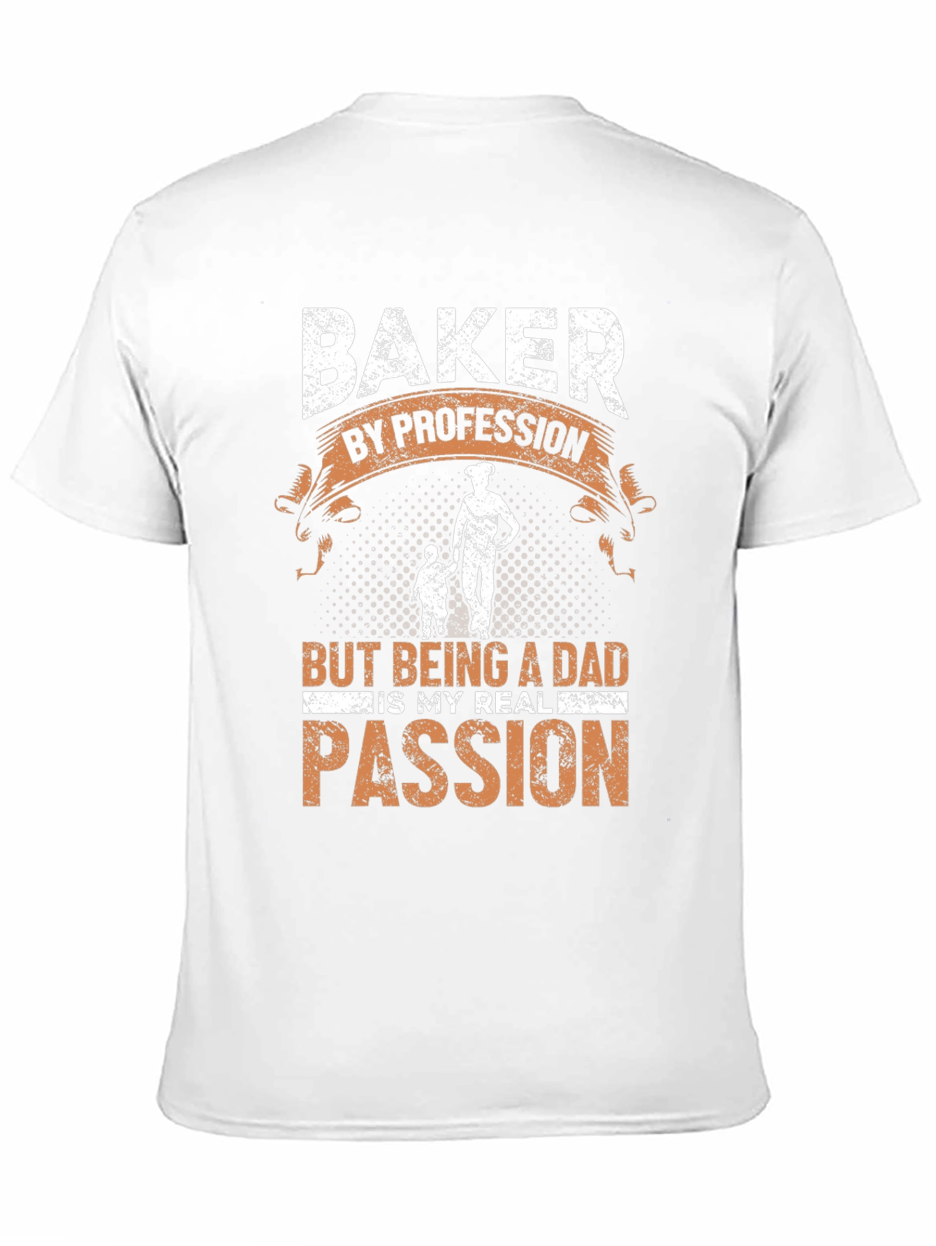 Baker Dad T-Shirt - Profession & Passion