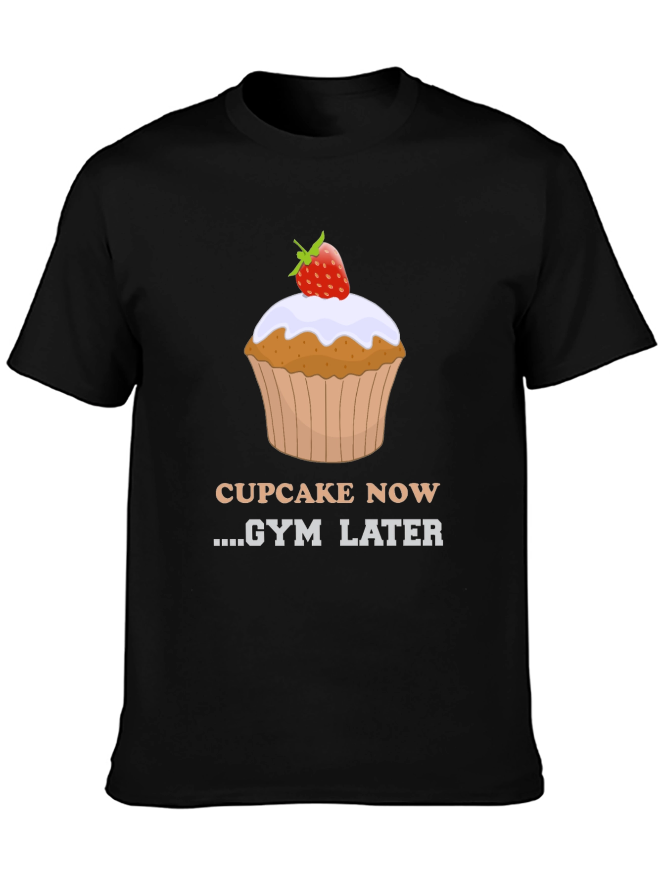 Cupcake Now Gym Later Graphic Tee