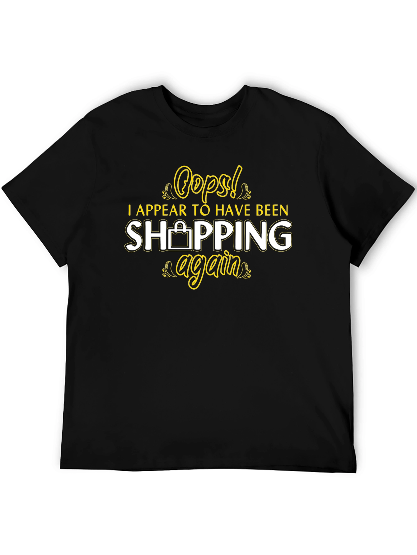 Oops! I Shopping Again T-Shirt