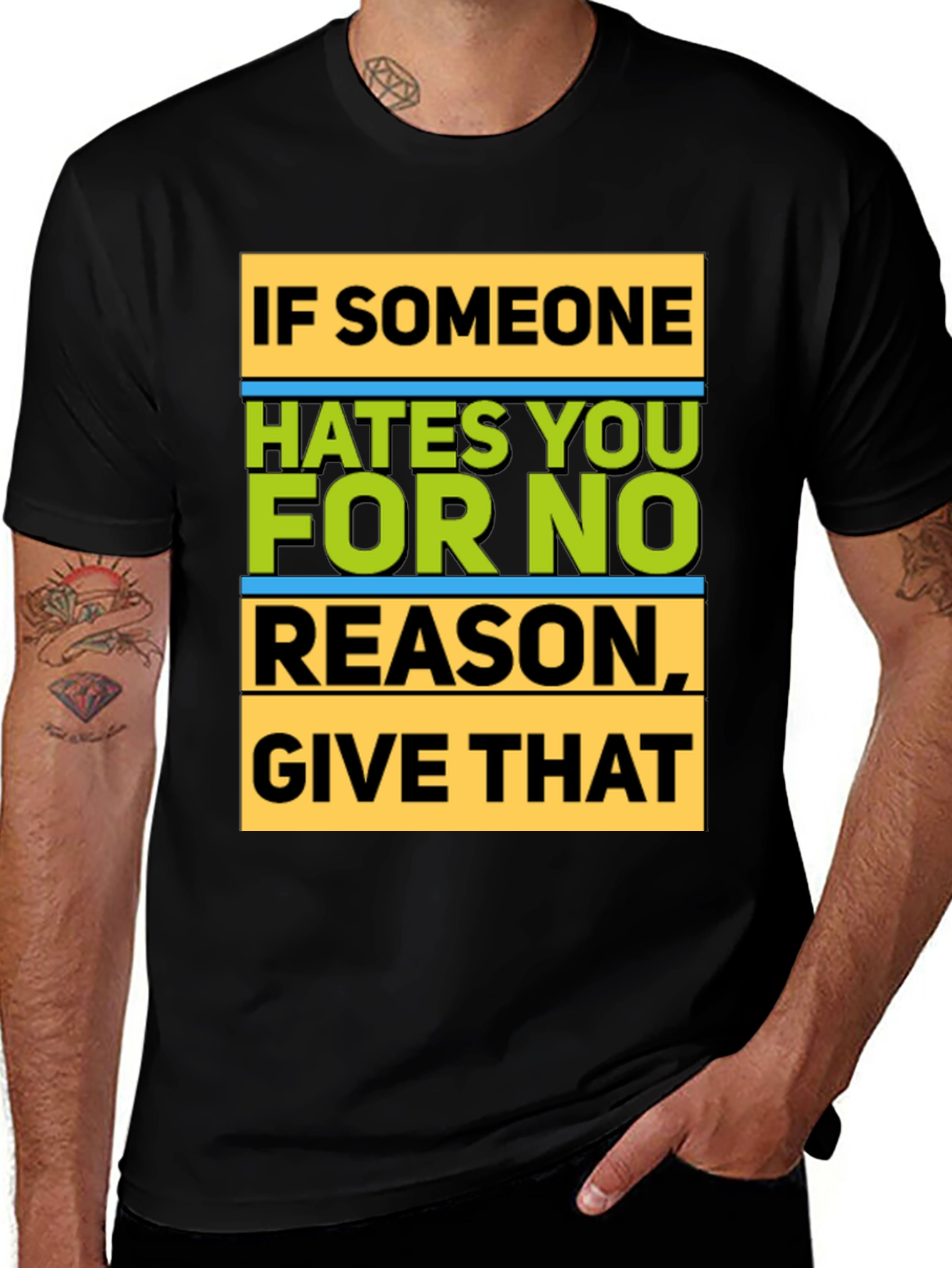 Humorous Graphic T-Shirt - If Someone Hates You...