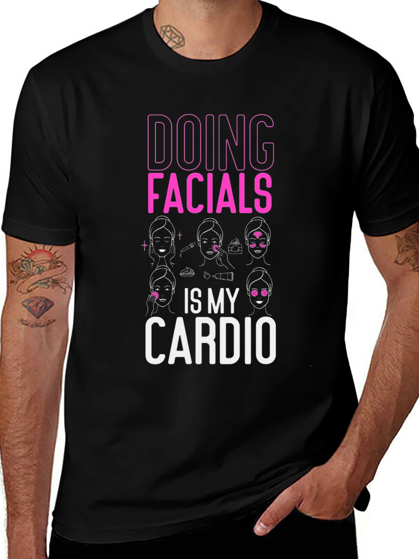 Doing Facials Is My Cardio T-Shirt