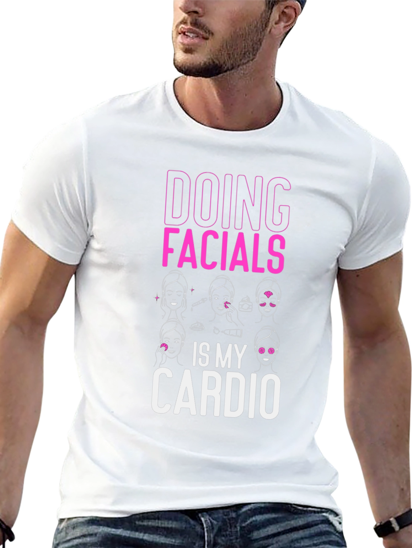 Doing Facials Is My Cardio T-Shirt