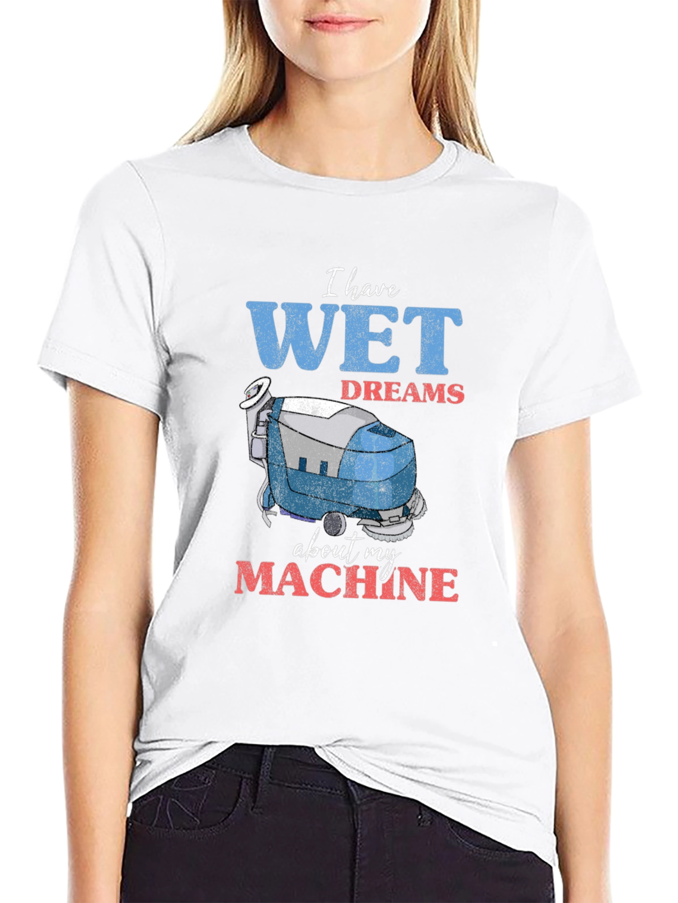 Wet Dreams Machine T-Shirt - Funny Cleaning Humor
