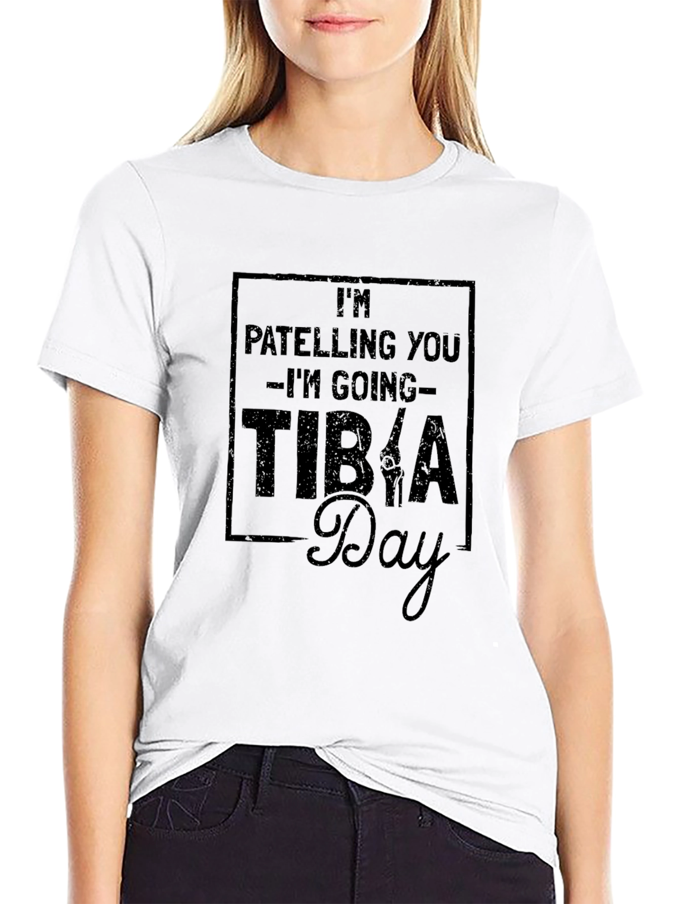 Funny Anatomy Pun T-Shirt - Tibia Day