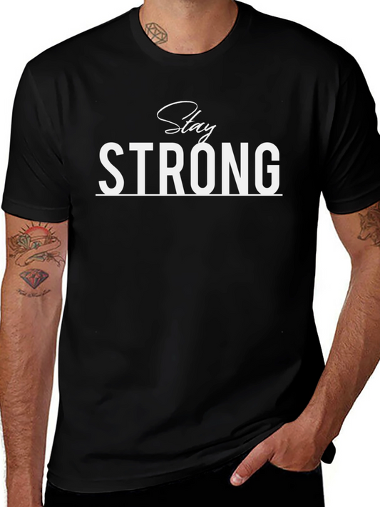 Stay Strong Black Graphic T-Shirt