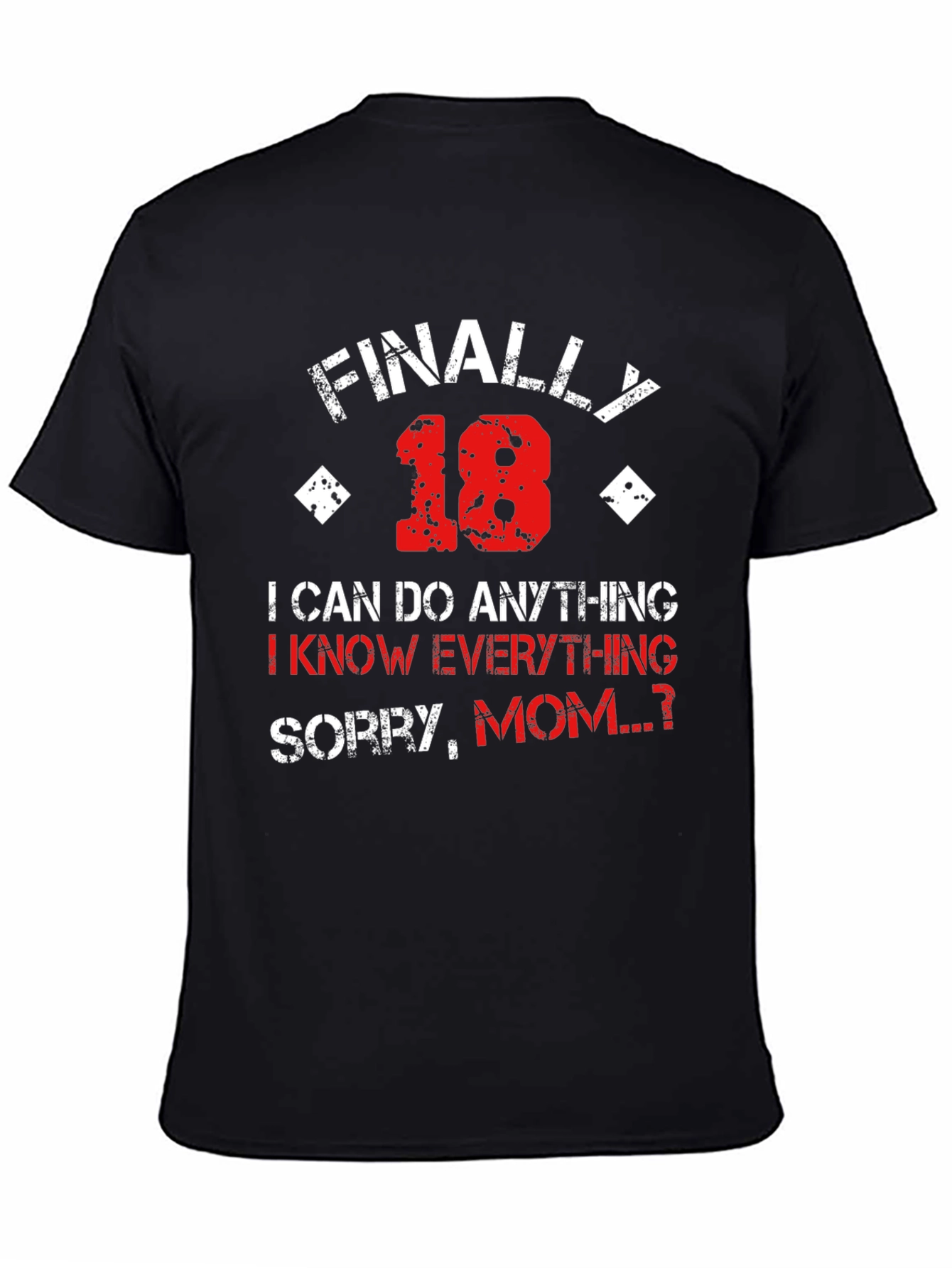 Finally 18 Funny Graphic T-Shirt