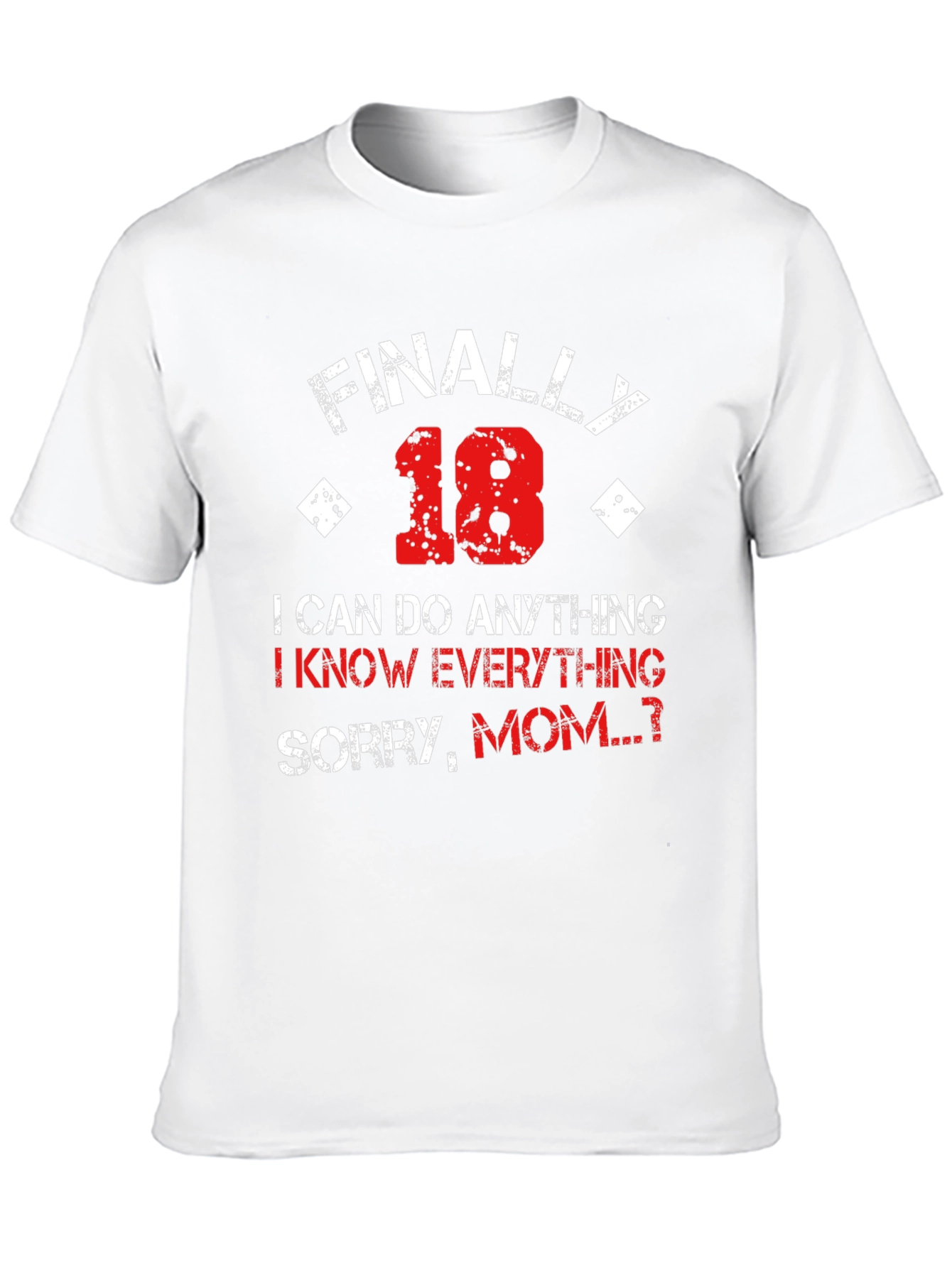 Finally 18 Funny Graphic T-Shirt