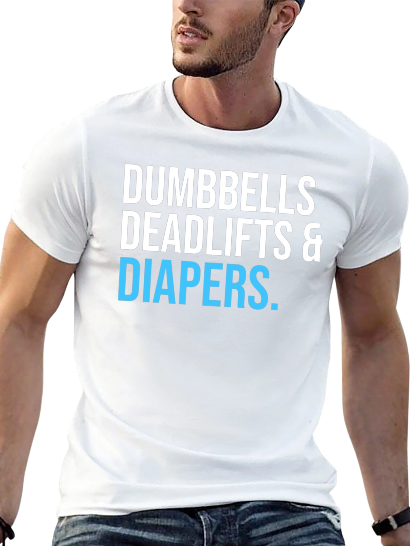 Dumbbells Deadlifts & Diapers T-Shirt