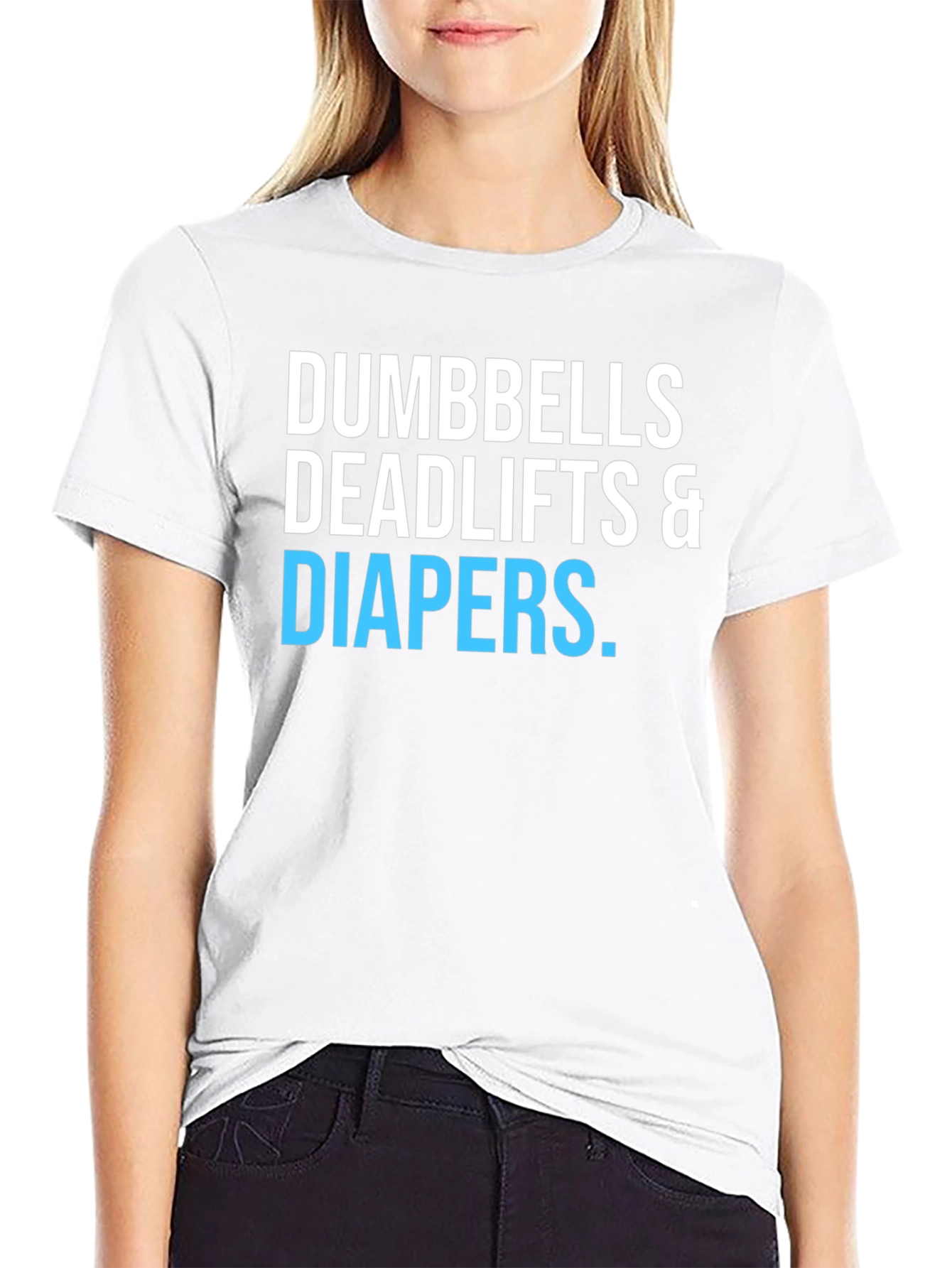 Dumbbells Deadlifts & Diapers T-Shirt