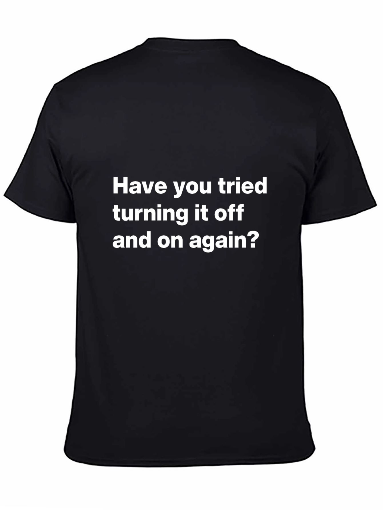 Humorous Tech Support T-Shirt
