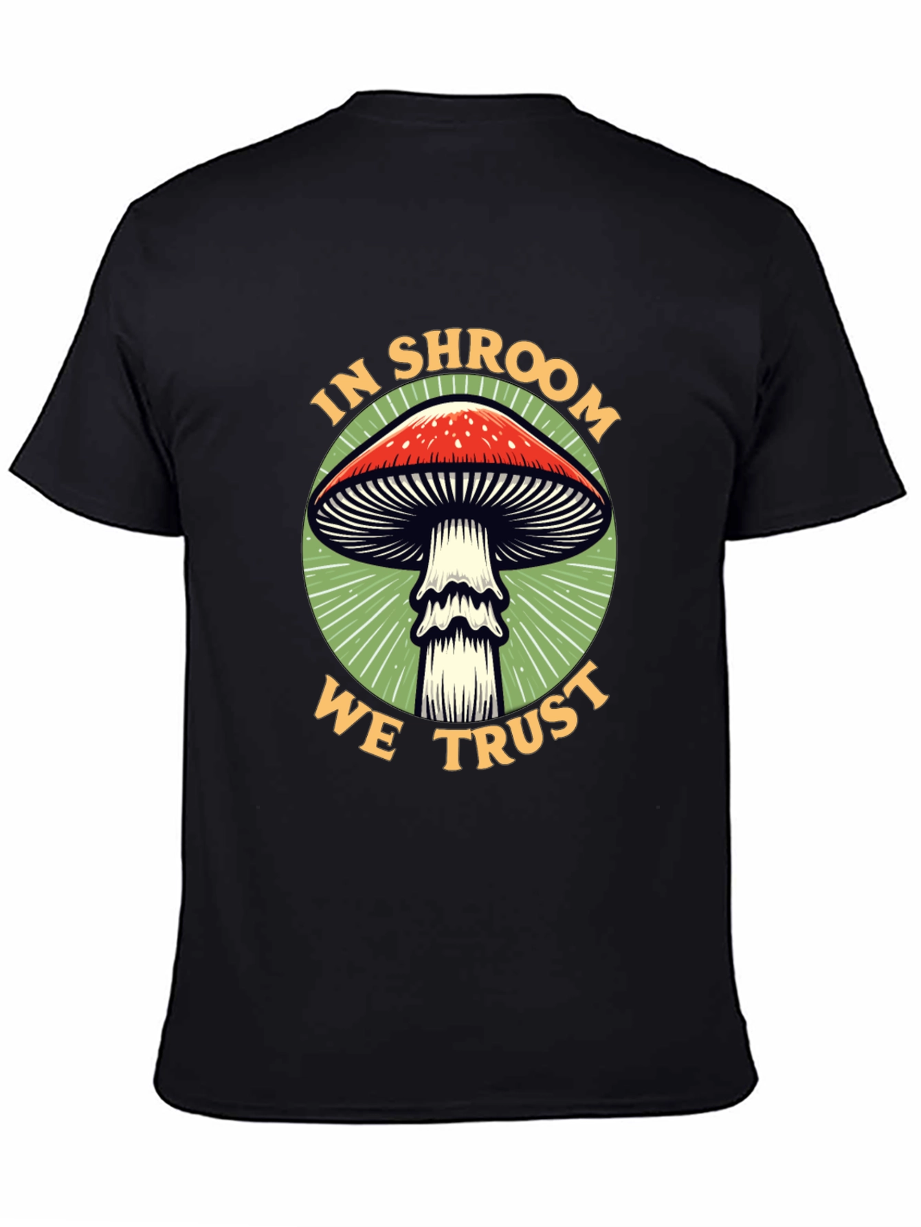 In Shroom We Trust Graphic Tee