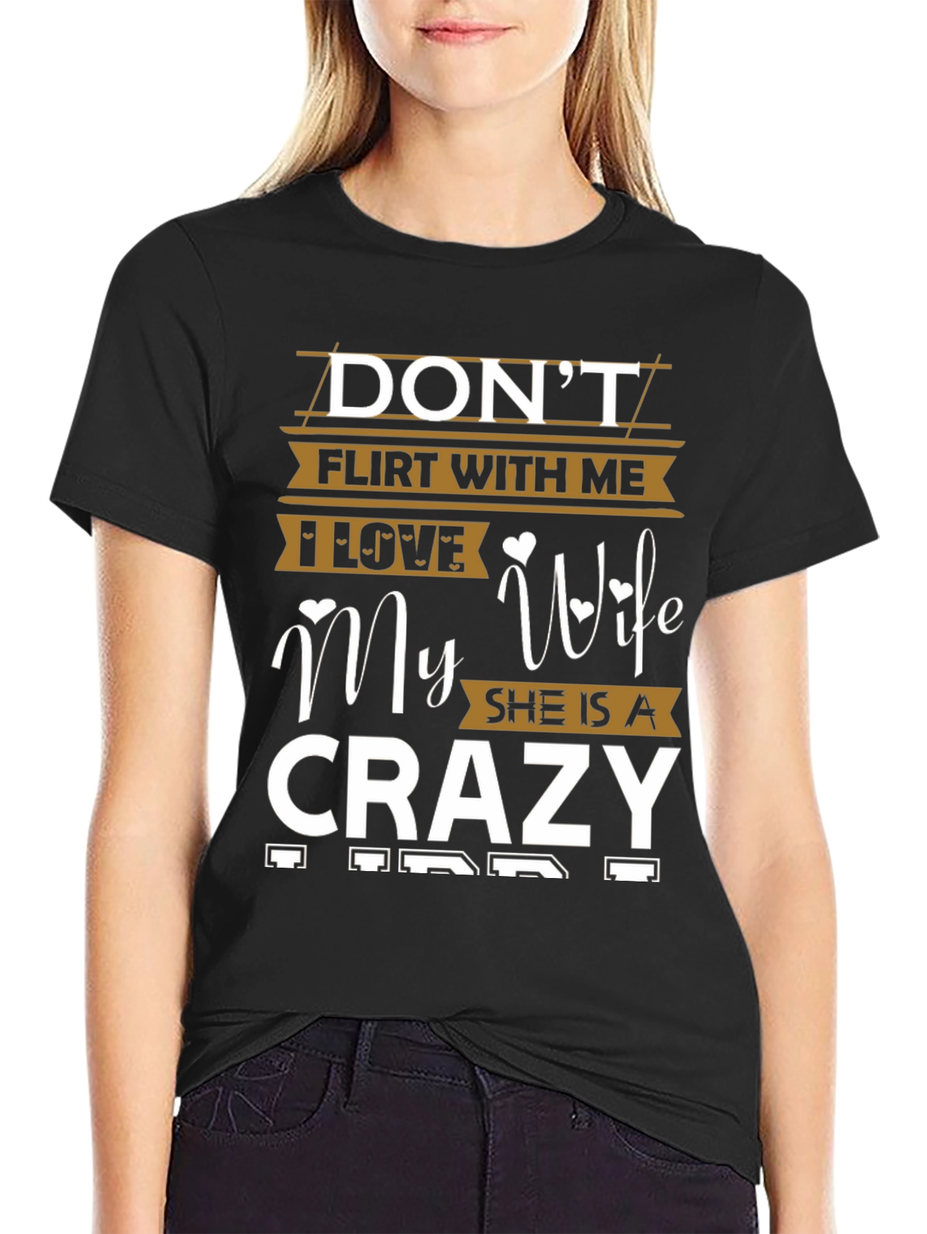 Dont Flirt With Me Crazy Wife Graphic Tee