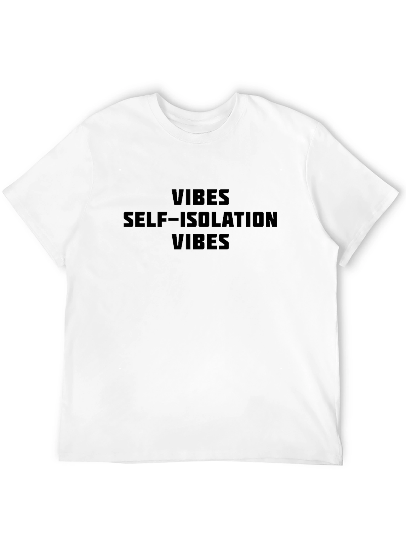 Self-Isolation Vibes Graphic Tee
