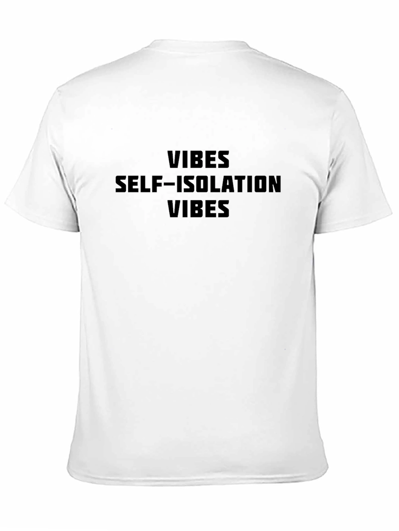 Self-Isolation Vibes Graphic Tee