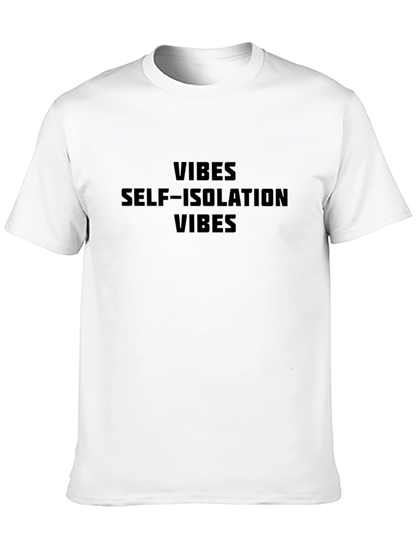 Self-Isolation Vibes Graphic Tee