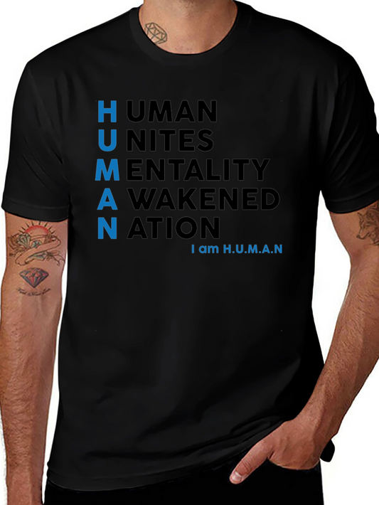 H.U.M.A.N. T-Shirt - Unites Awakened Nation