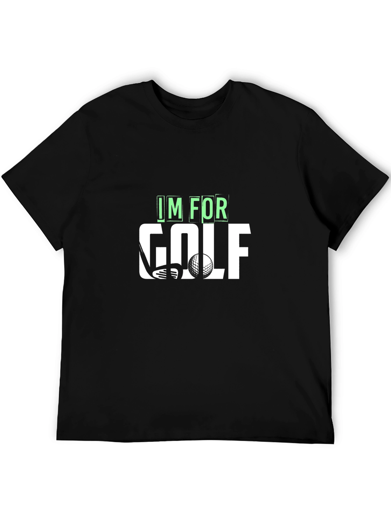 Im For Golf T-Shirt