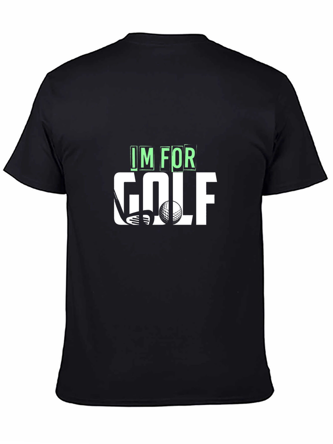 Im For Golf T-Shirt