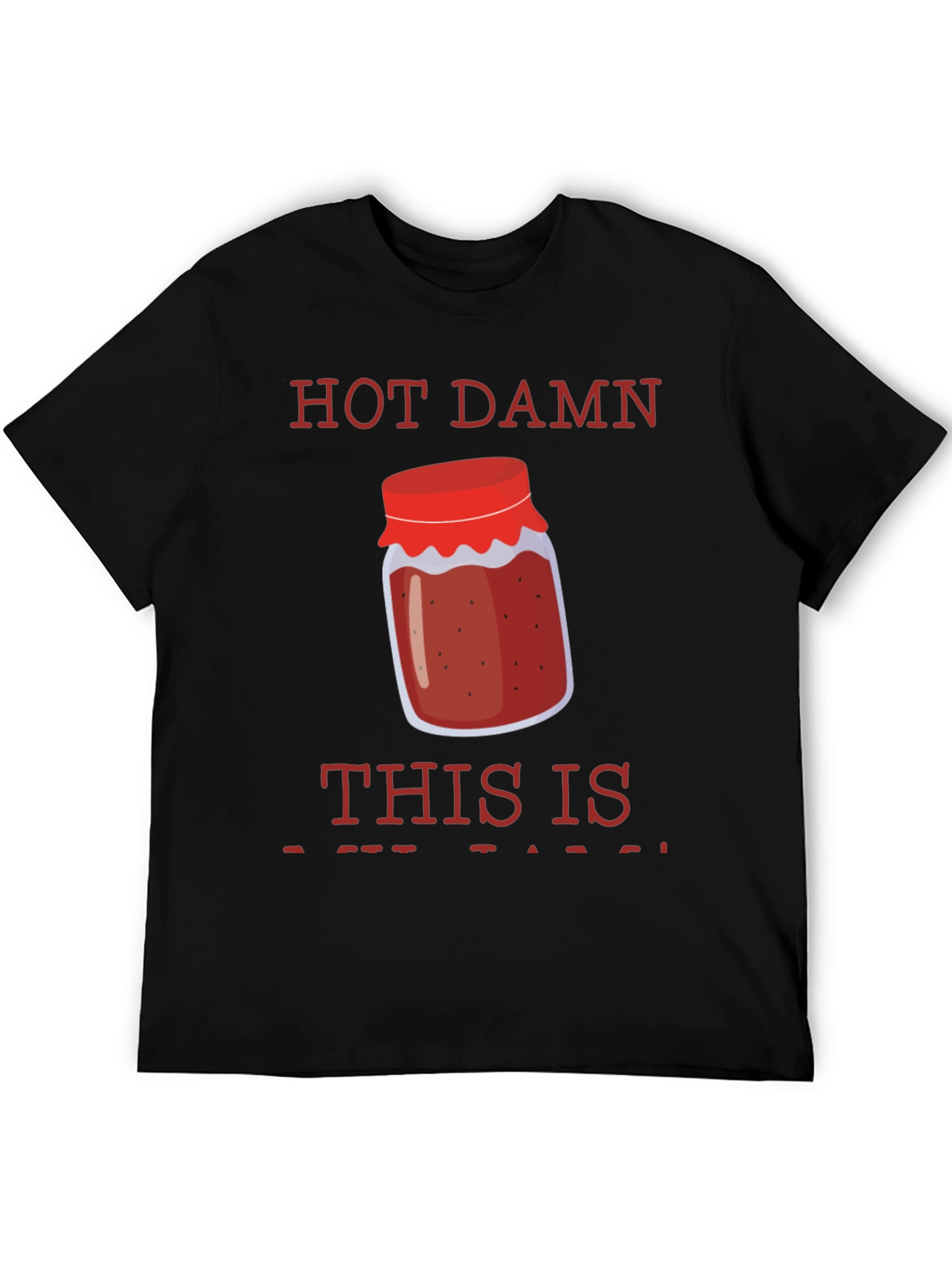 Hot Damn Jam T-Shirt