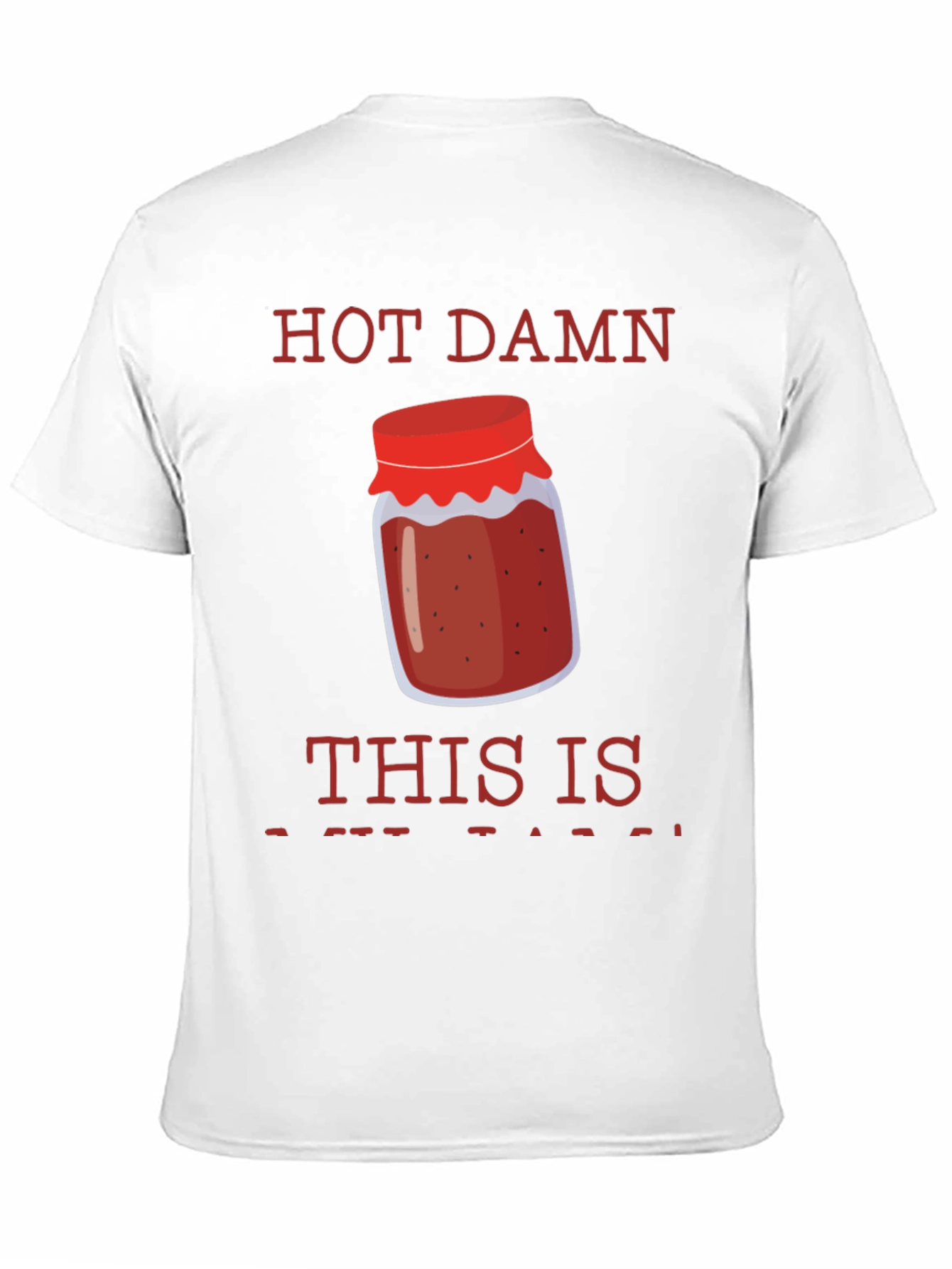 Hot Damn Jam T-Shirt