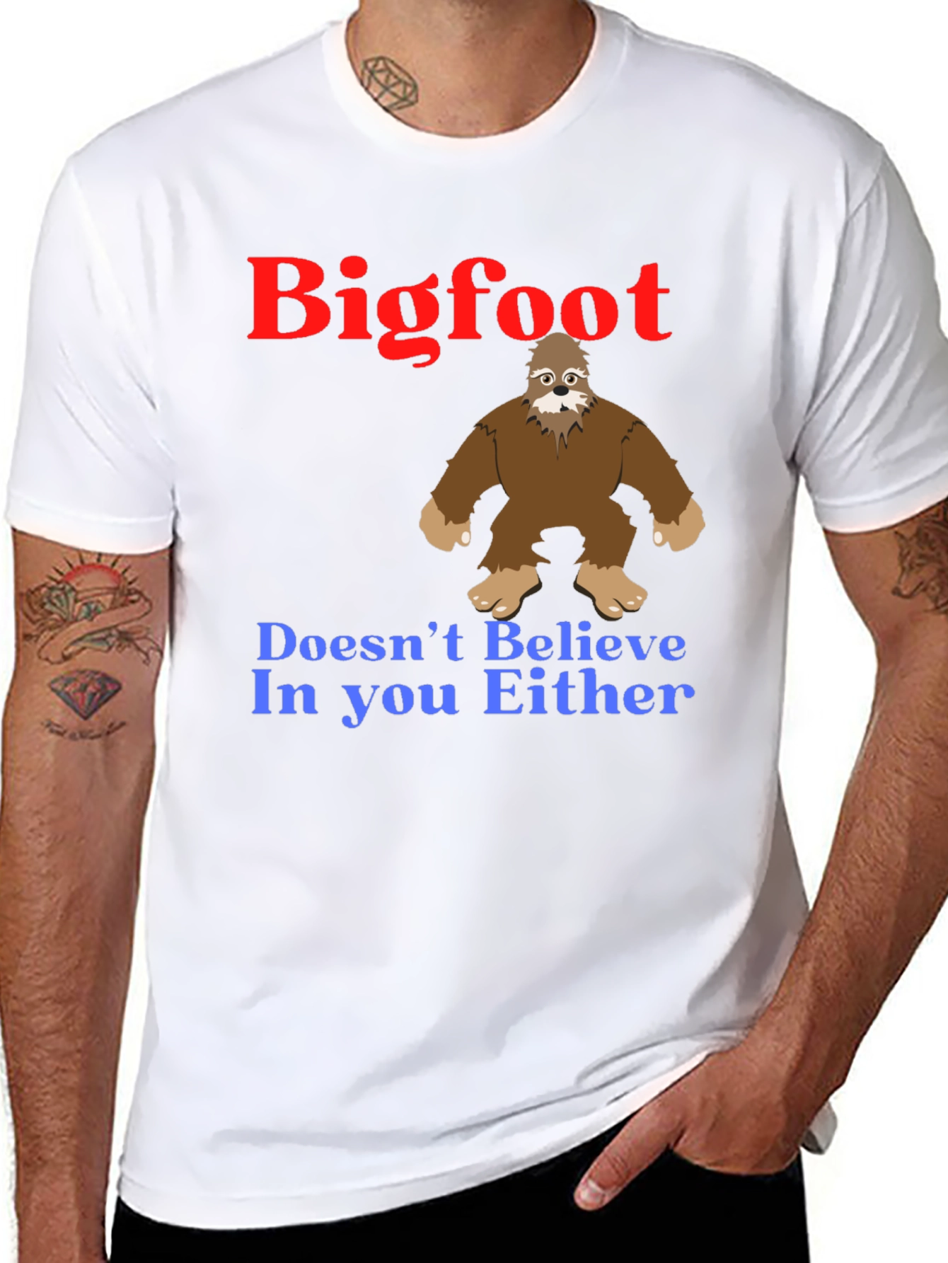 Bigfoot Believes In You T-Shirt